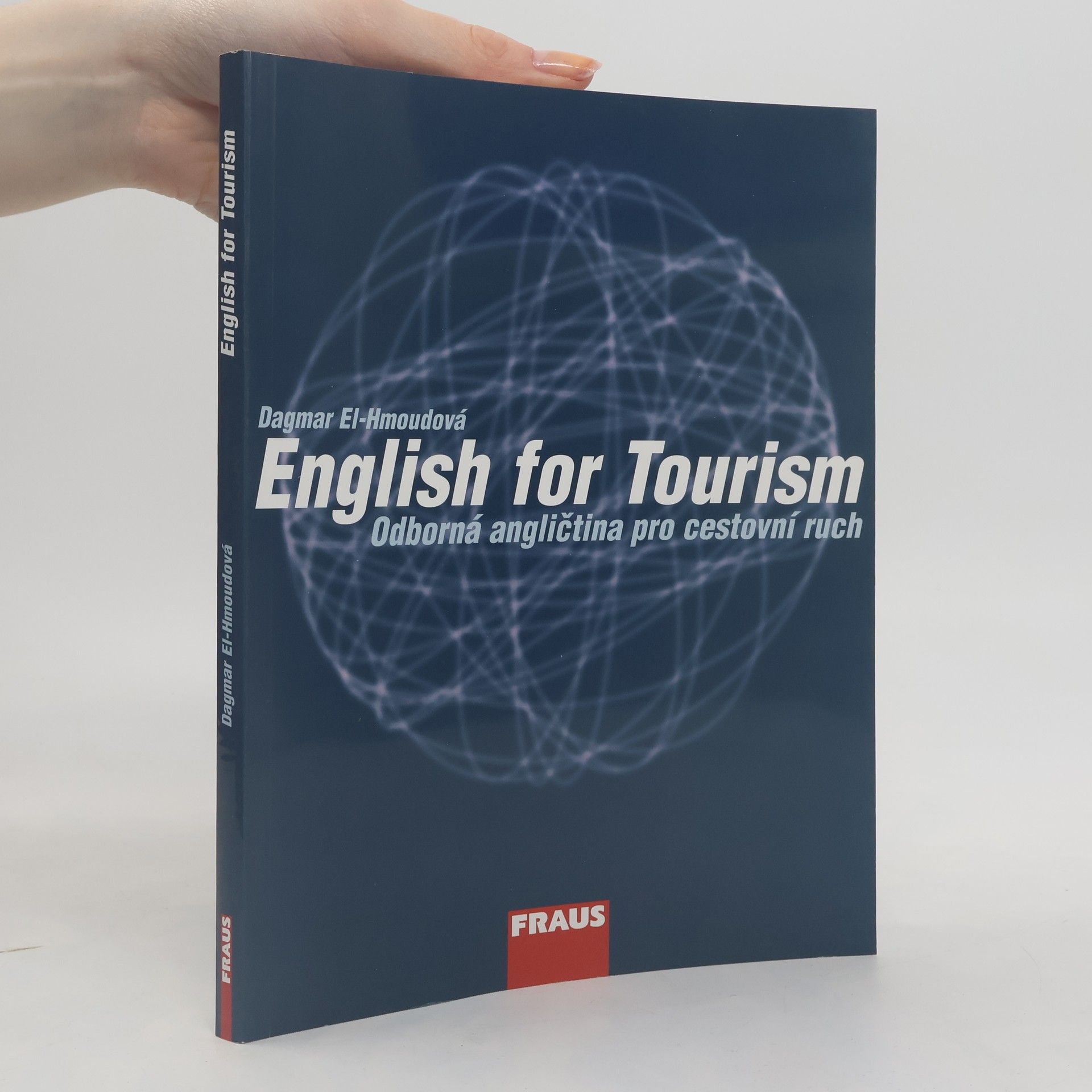 Dagmar ElHmoudová English for tourism: Odborná angličtina pro cestovní ruch