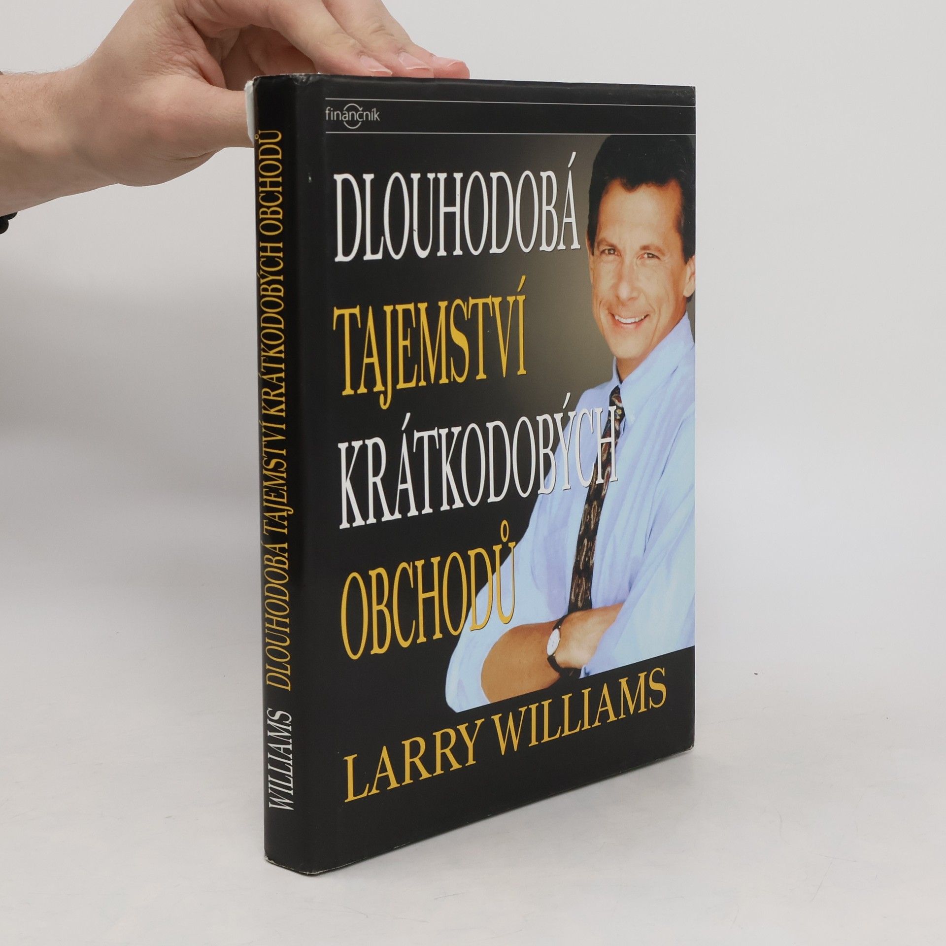 Larry R. Williams Dlouhodobá tajemství krátkodobých obchodů