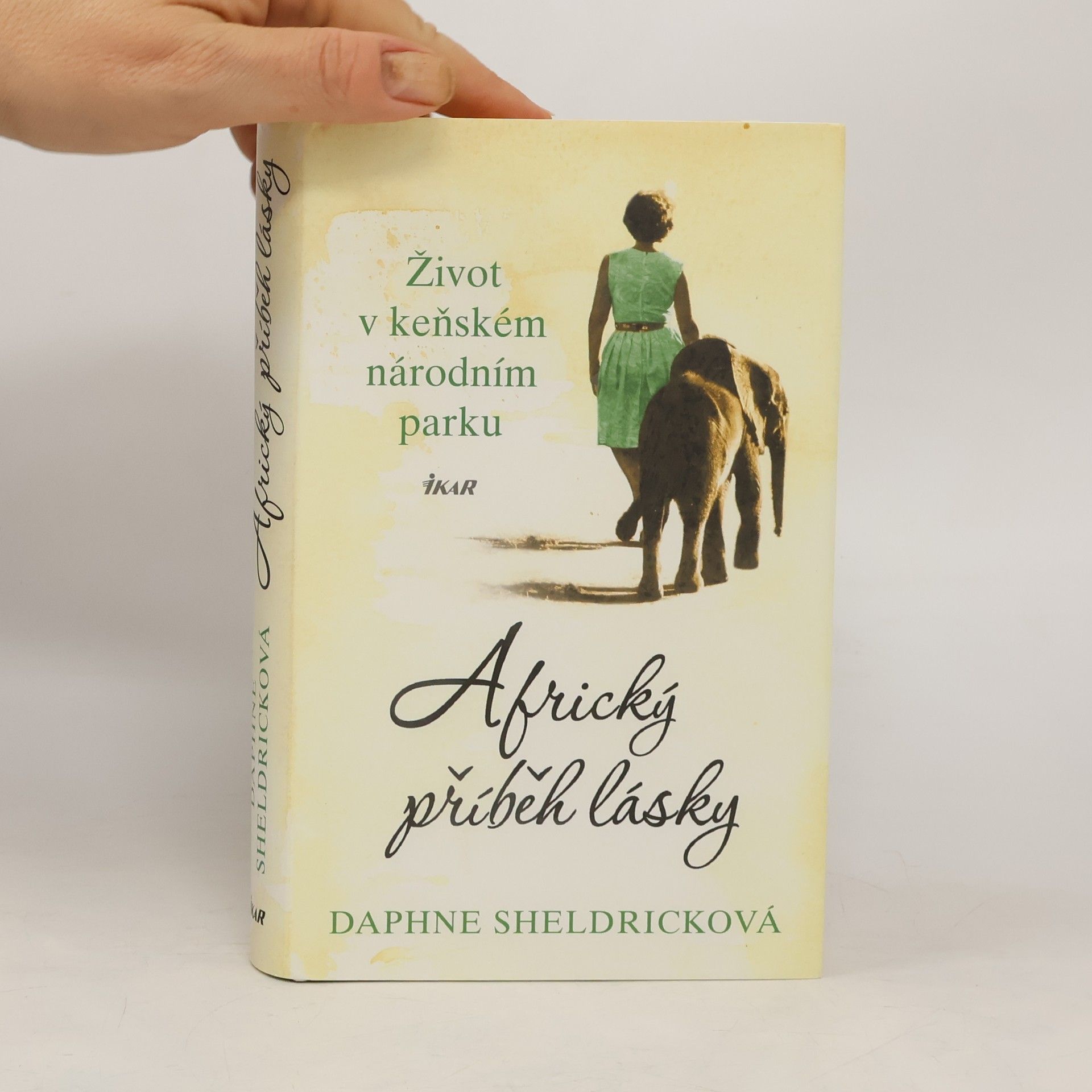 Daphne Sheldrick Africký příběh lásky : Život v keňském národním parku