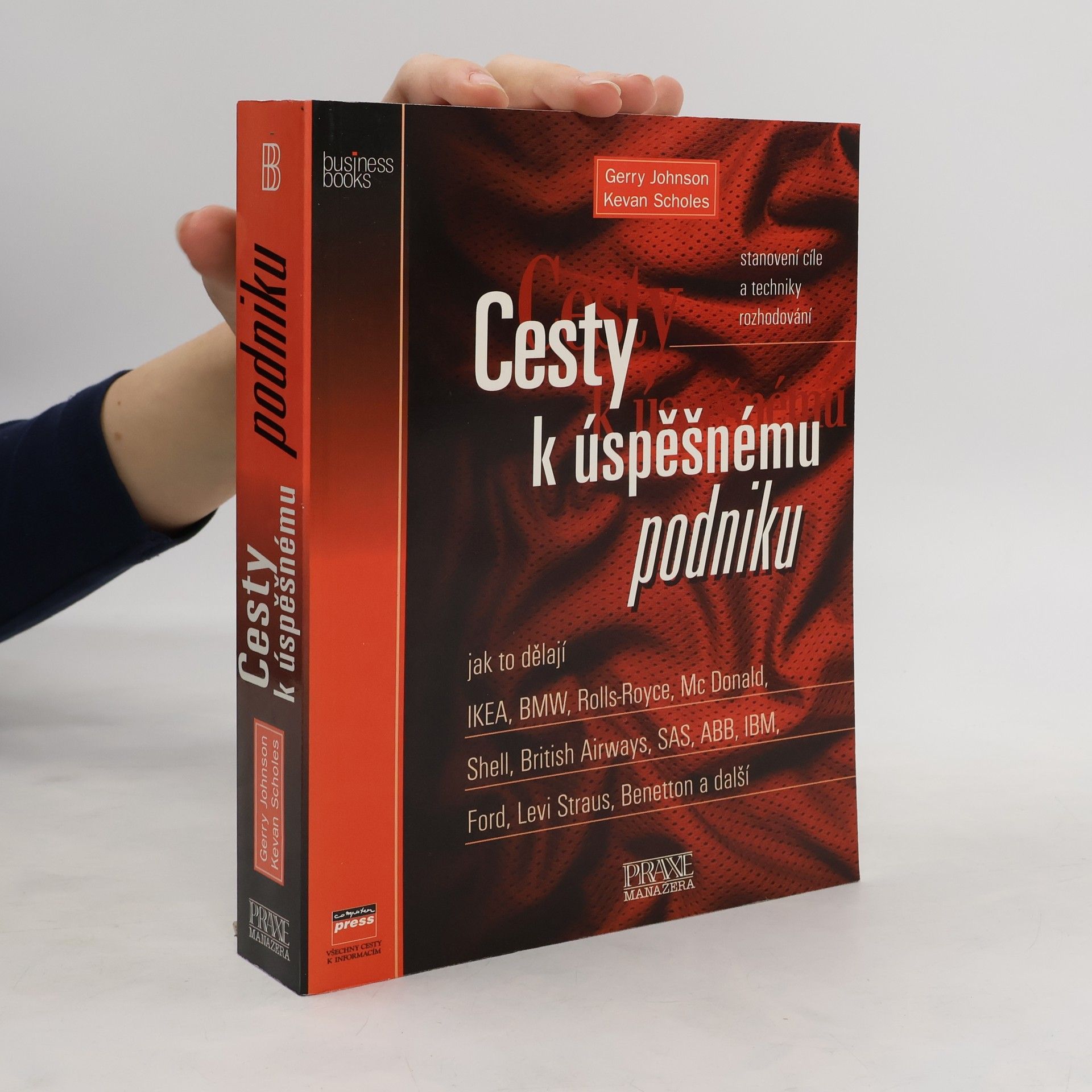 Gerry Johnson Cesty k úspěšnému podniku : stanovení cíle, techniky rozhodování
