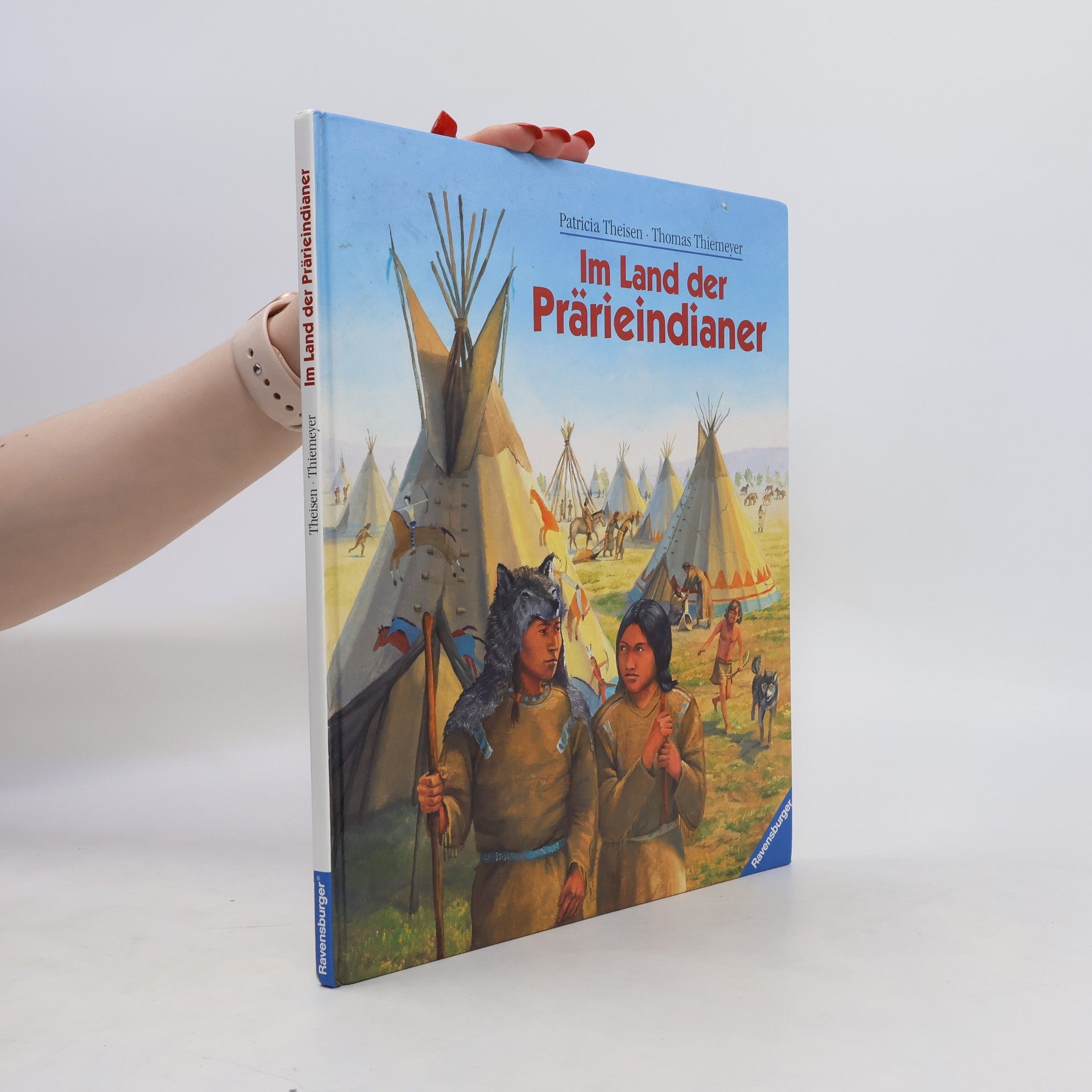 Patricia Theisen Im Land der Prärieindianer