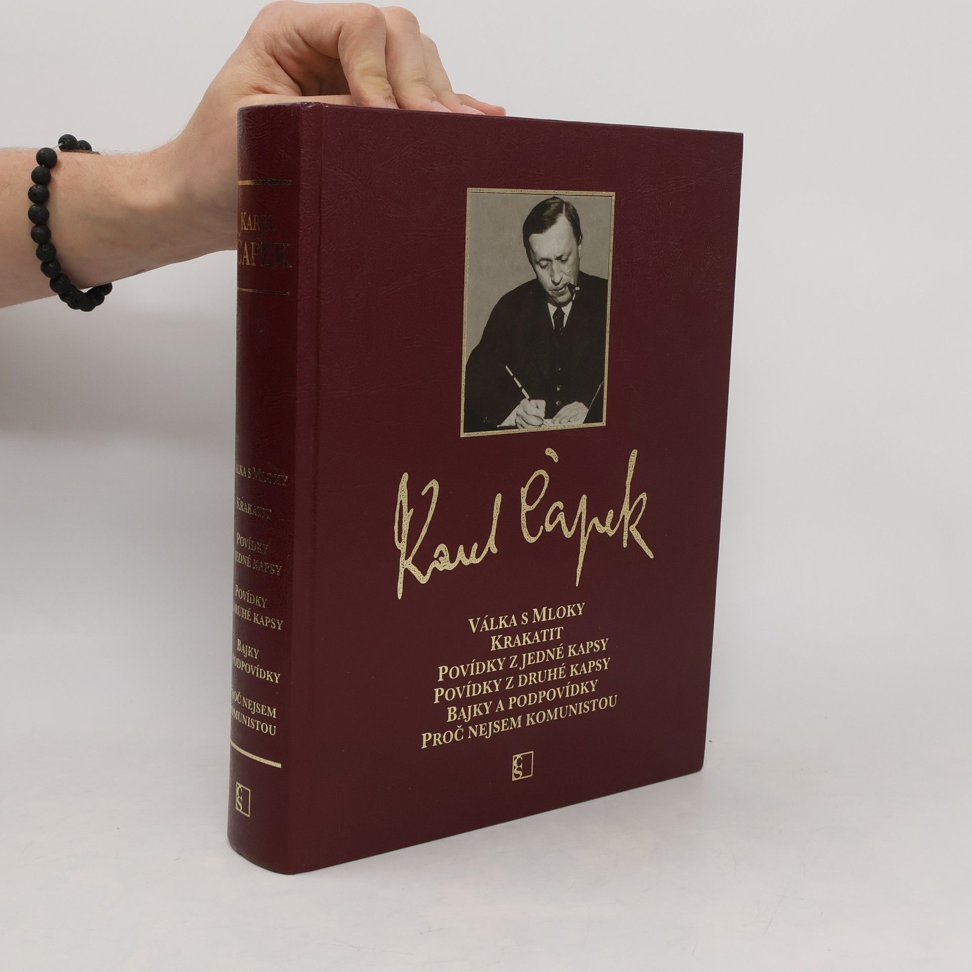 Karel Čapek Válka s mloky; Krakatit; Povídky z jedné kapsy; Povídky z druhé kapsy; Bajky a podpovídky; Proč nejsem komunistou