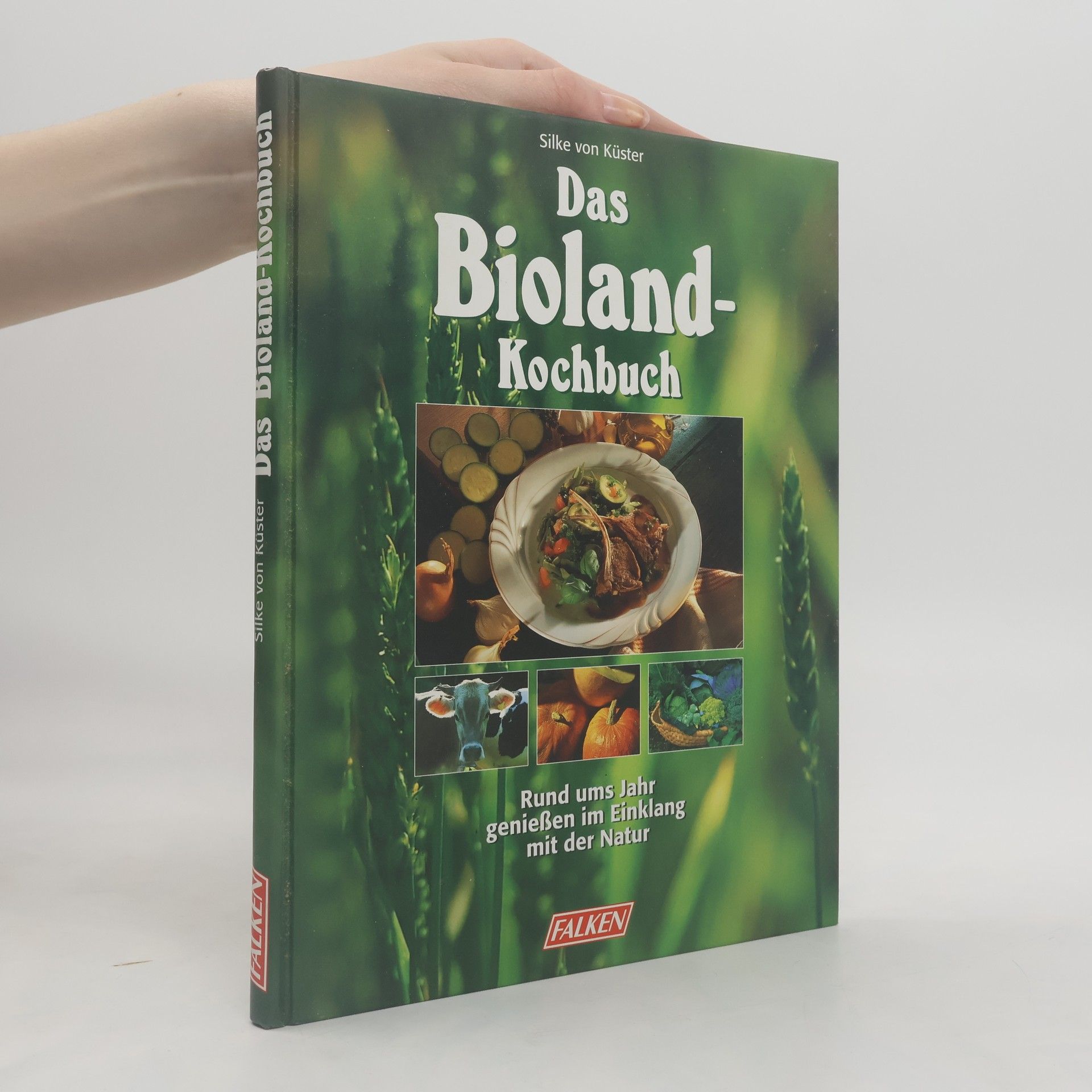 Astrid Waller Das Bioland-Kochbuch
