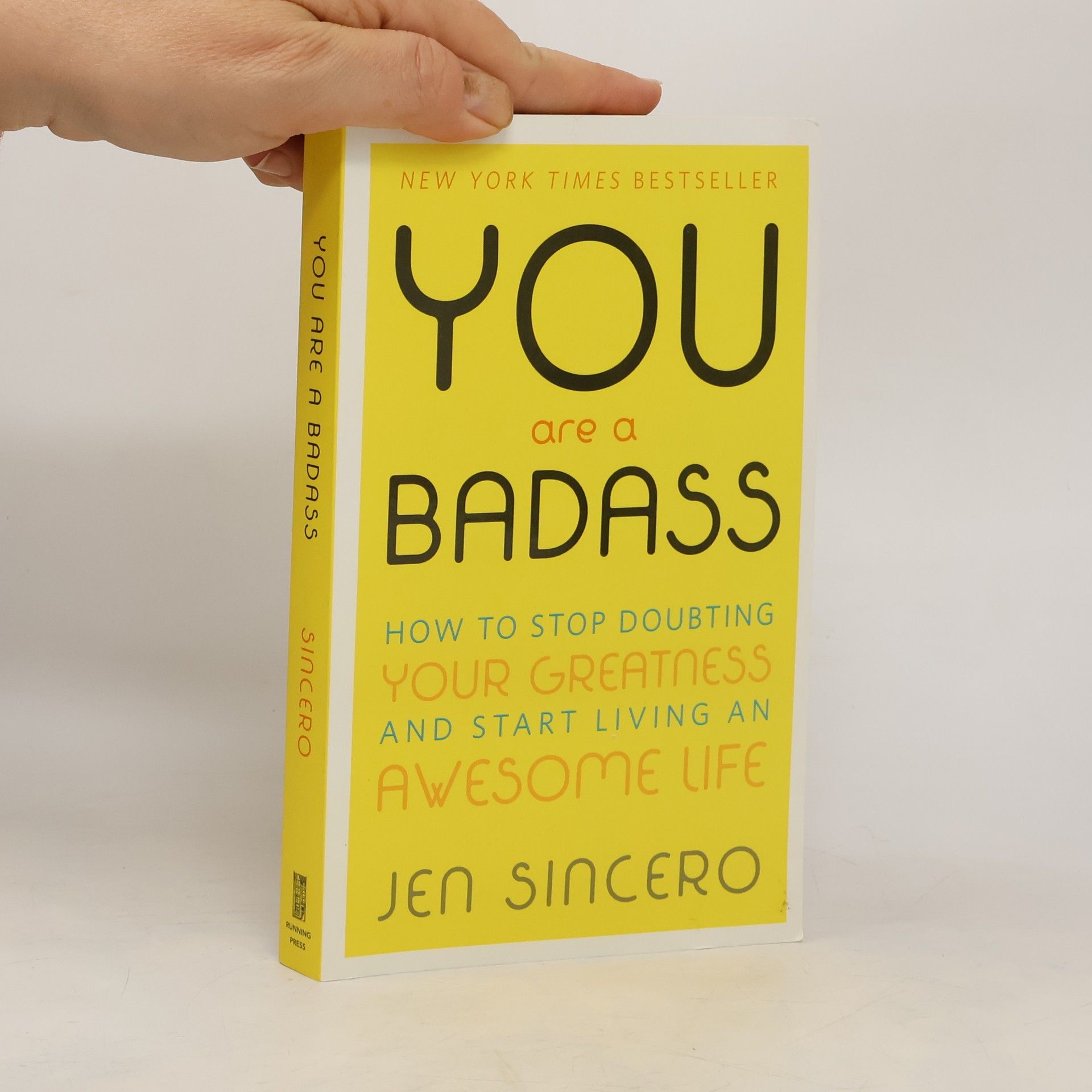 Jen Sincero You are a badass. How to stop doubting your greatness and start living an awesome life