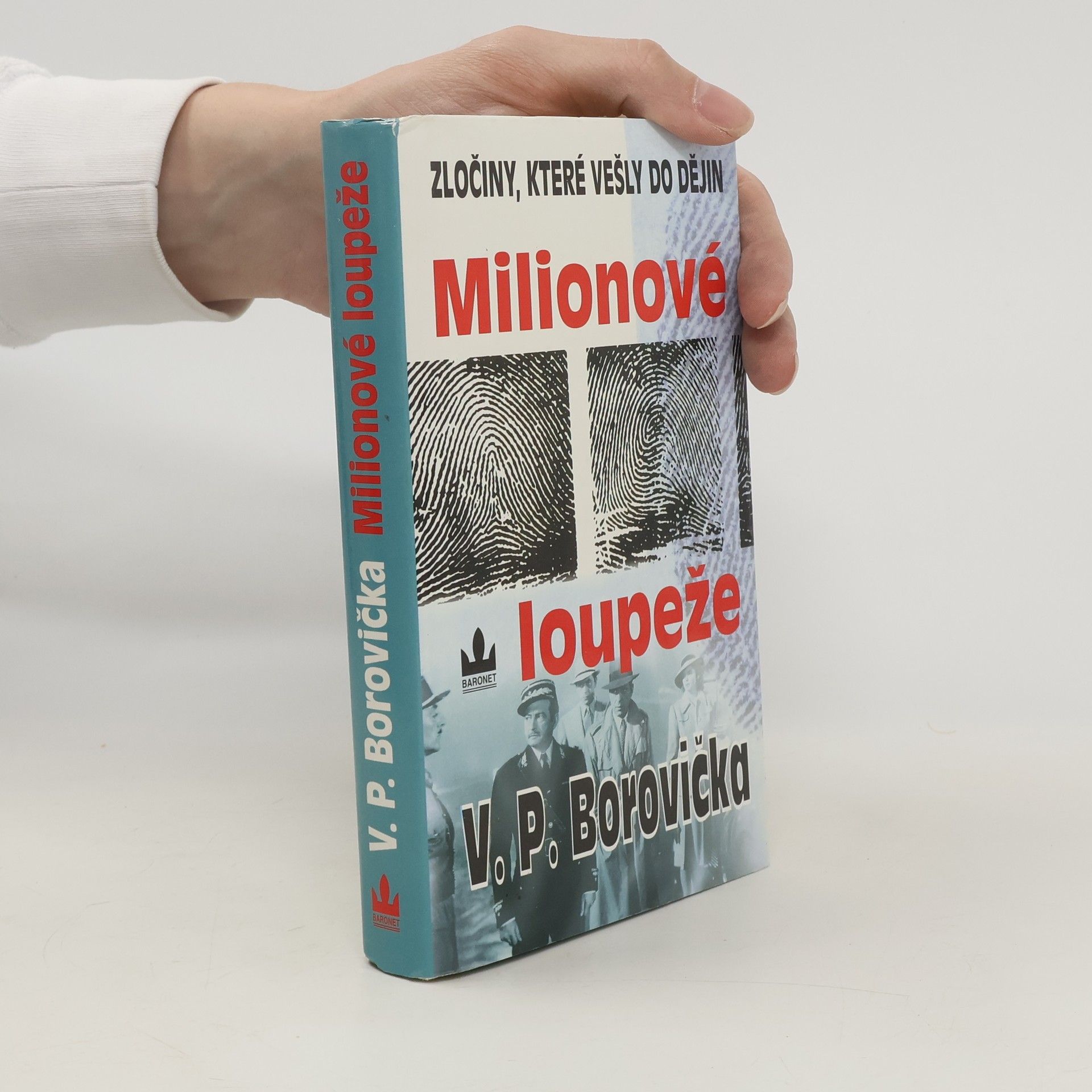 Václav Pavel Borovička Milionové loupeže