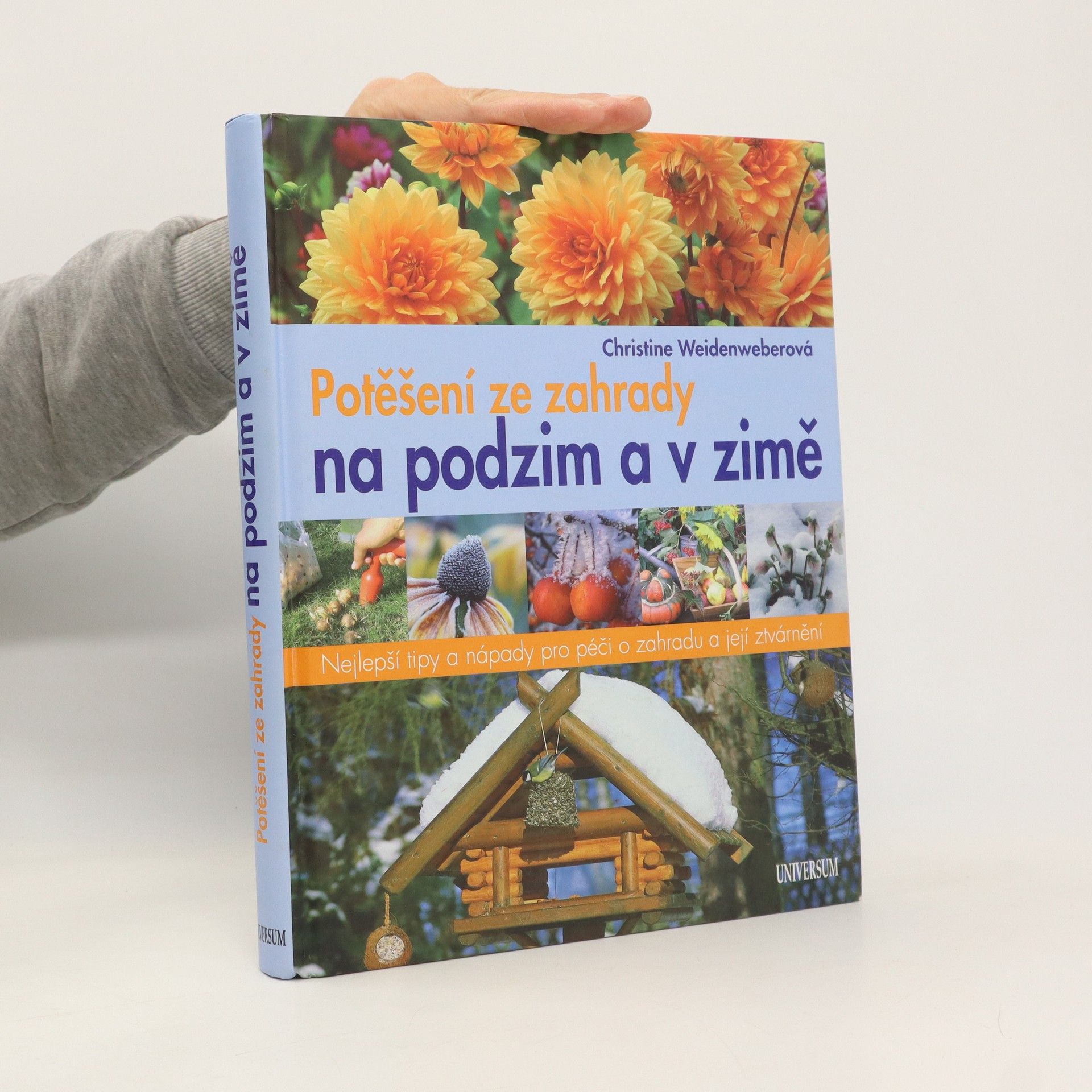 Christine Weidenweber Potěšení ze zahrady na podzim a v zimě