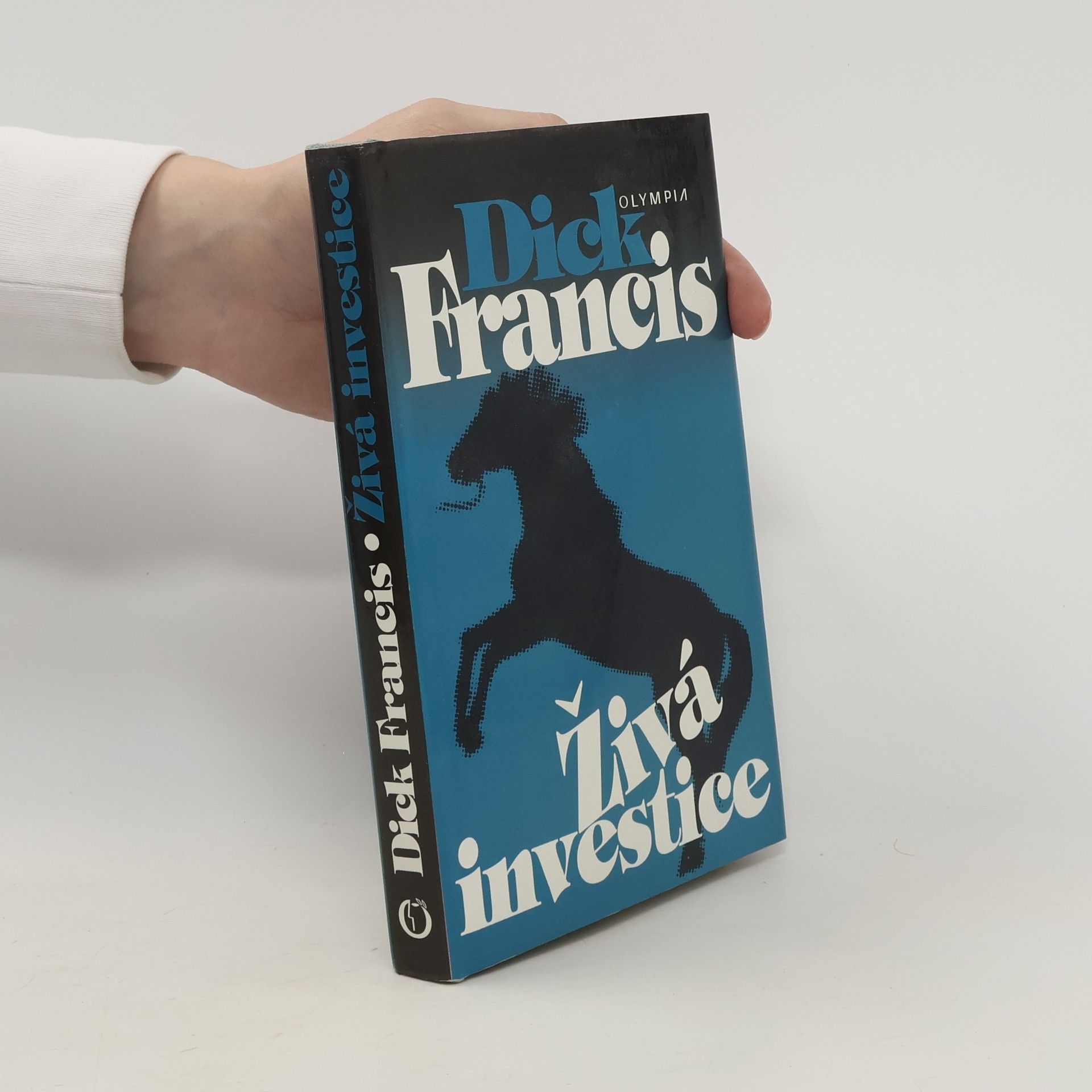 Dick Francis Živá investice