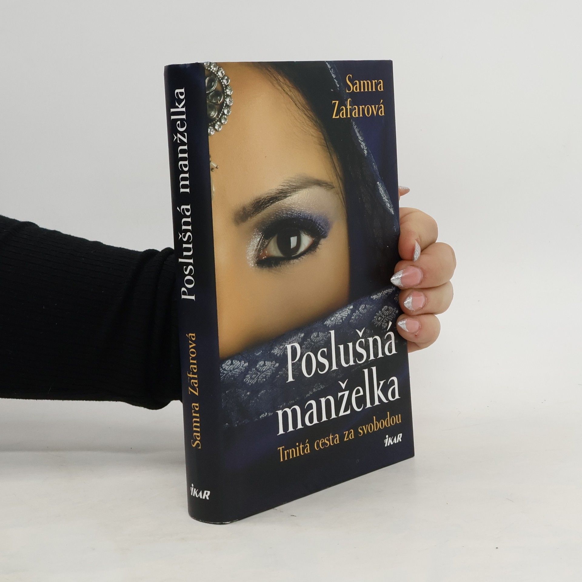 Samra Zafar Poslušná manželka: Trnitá cesta za svobodou