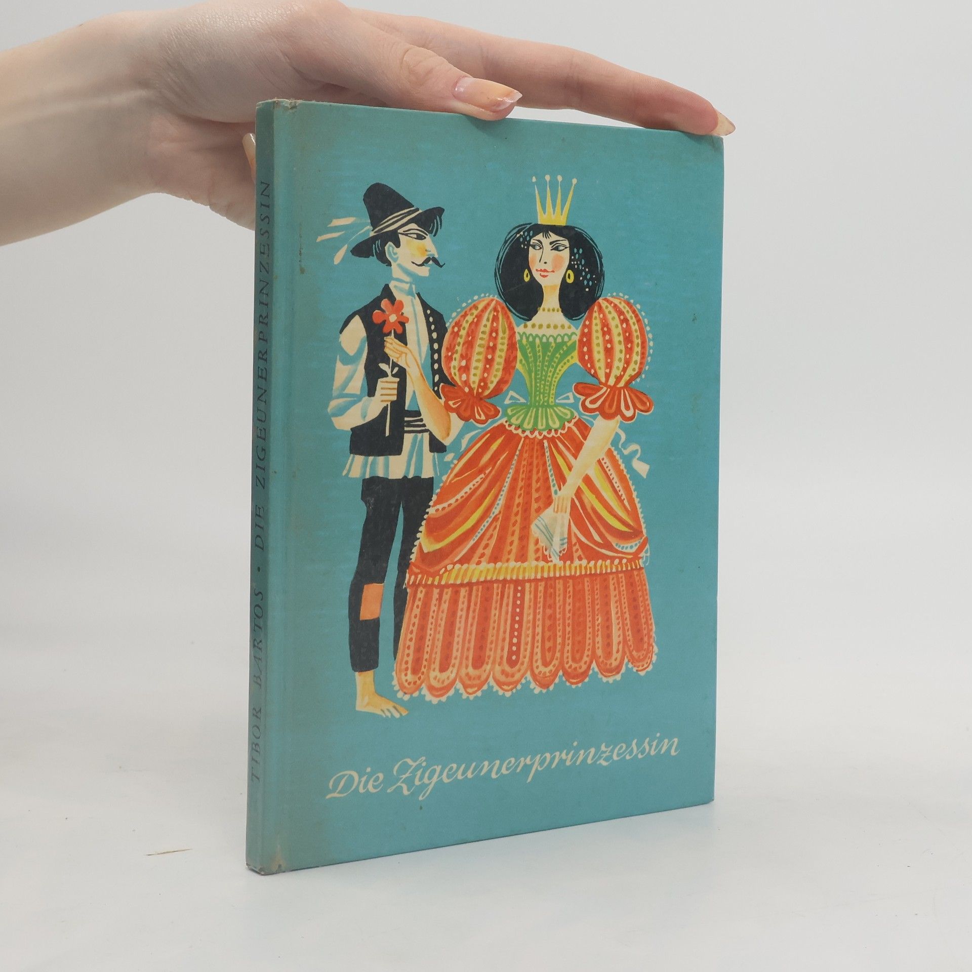Tibor. Bartos Die Zigeunerprinzessin