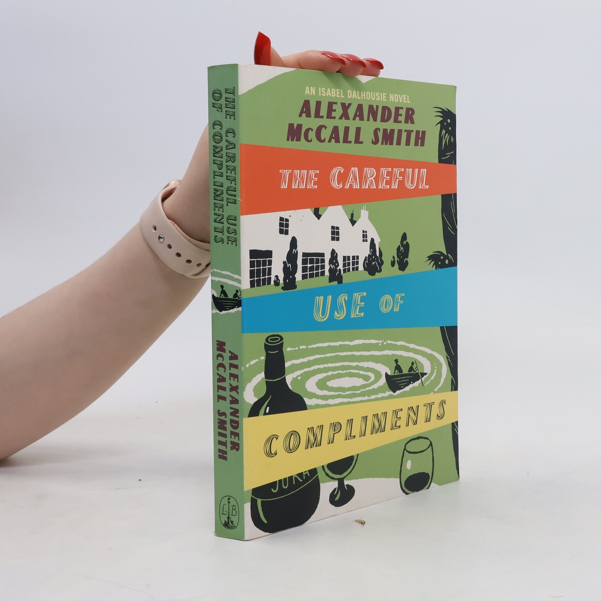 Alexander McCall Smith The Careful Use of Compliments