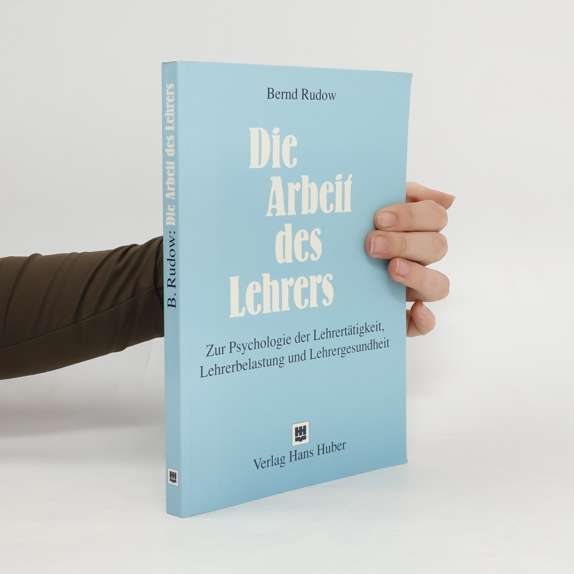 Bernd Rudow Die Arbeit des Lehrers