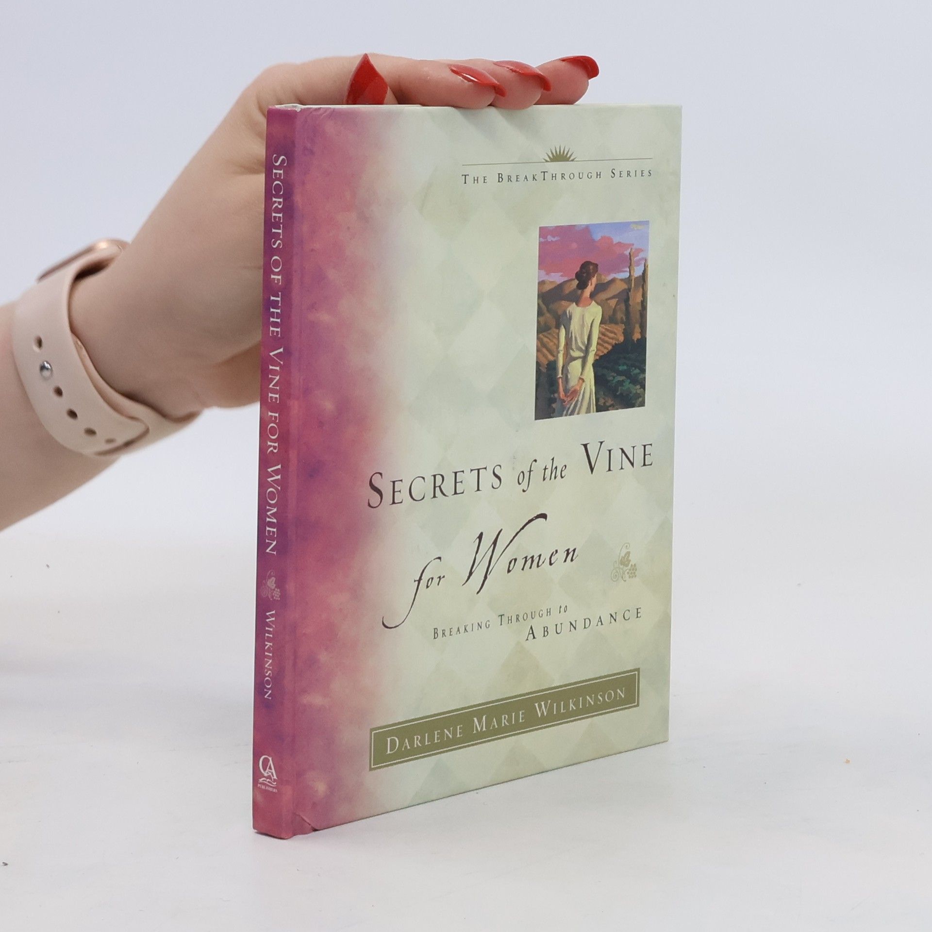 Darlene Wilkinson Secrets of the Vine for Women