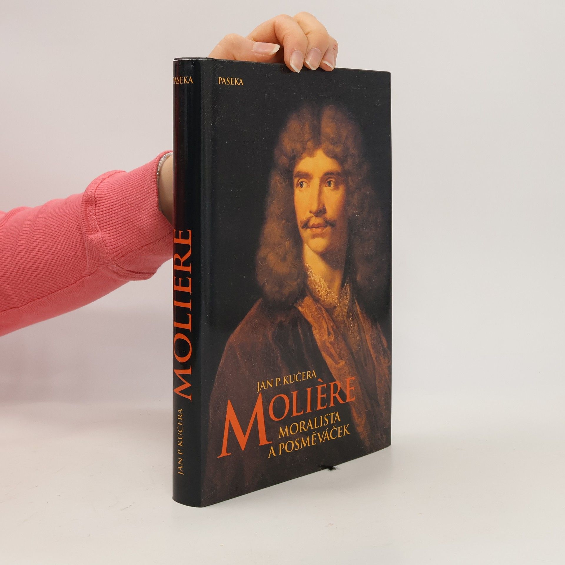 Jan P. Kučera Molière. Moralista a posměváček