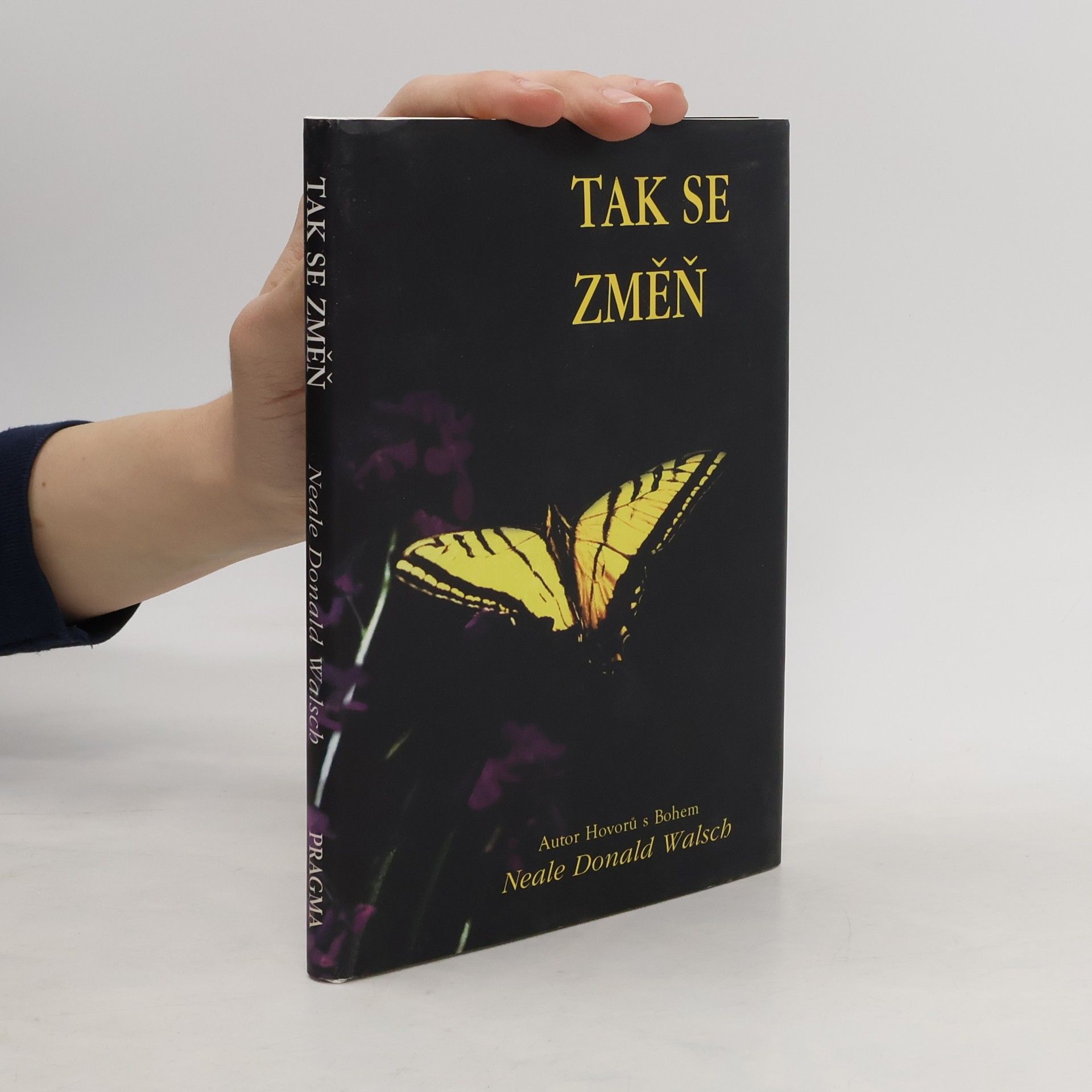 Neale Donald Walsch Tak se změň