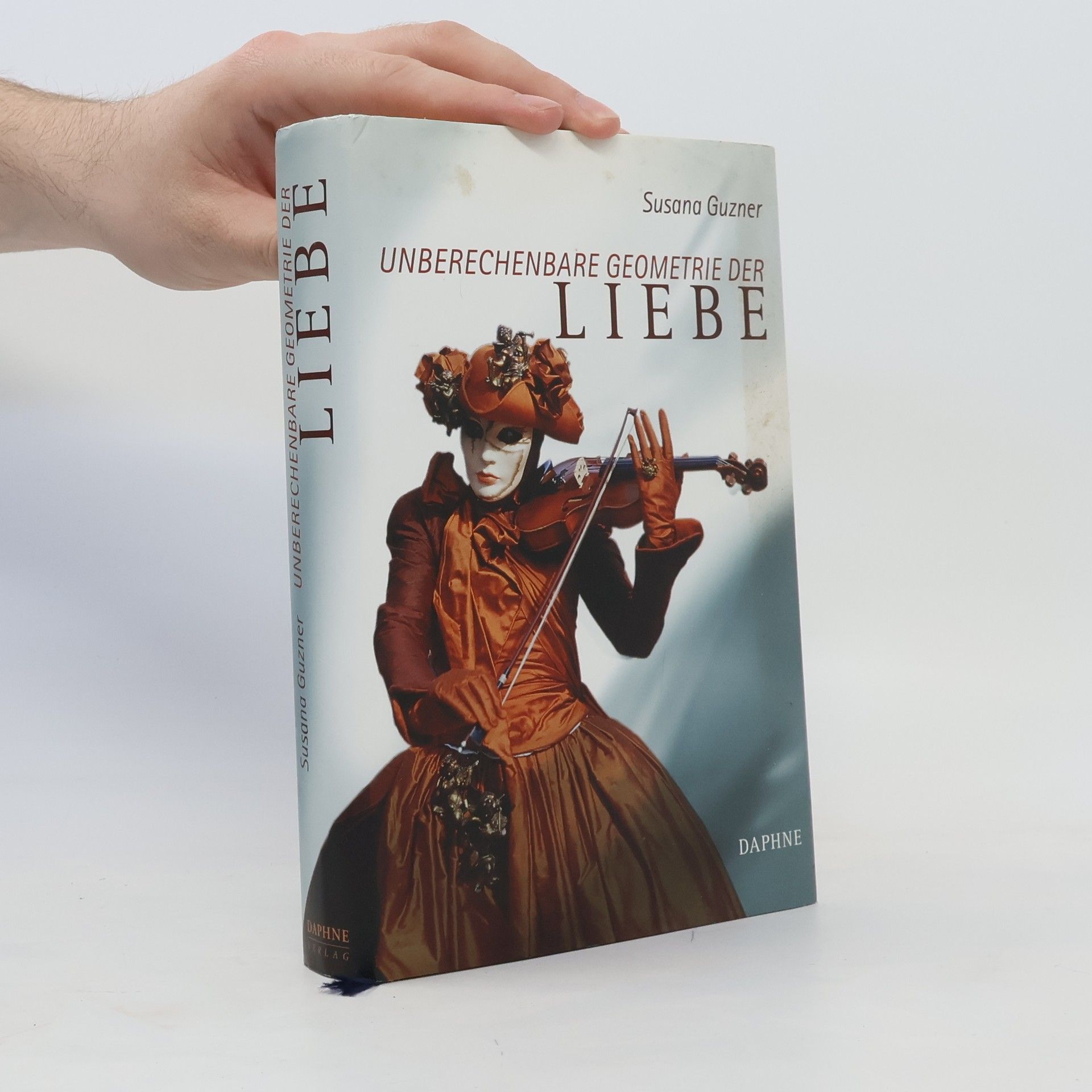 Susana Guzner Unberechenbare Geometrie der Liebe