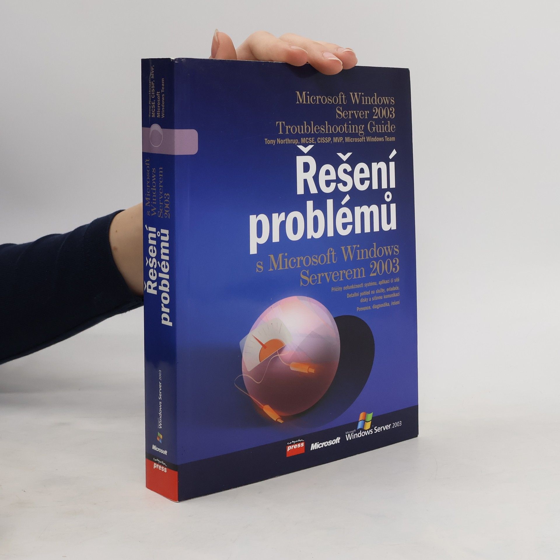 Anthony Northrup Řešení problémů s Microsoft Windows Serverem 2003
