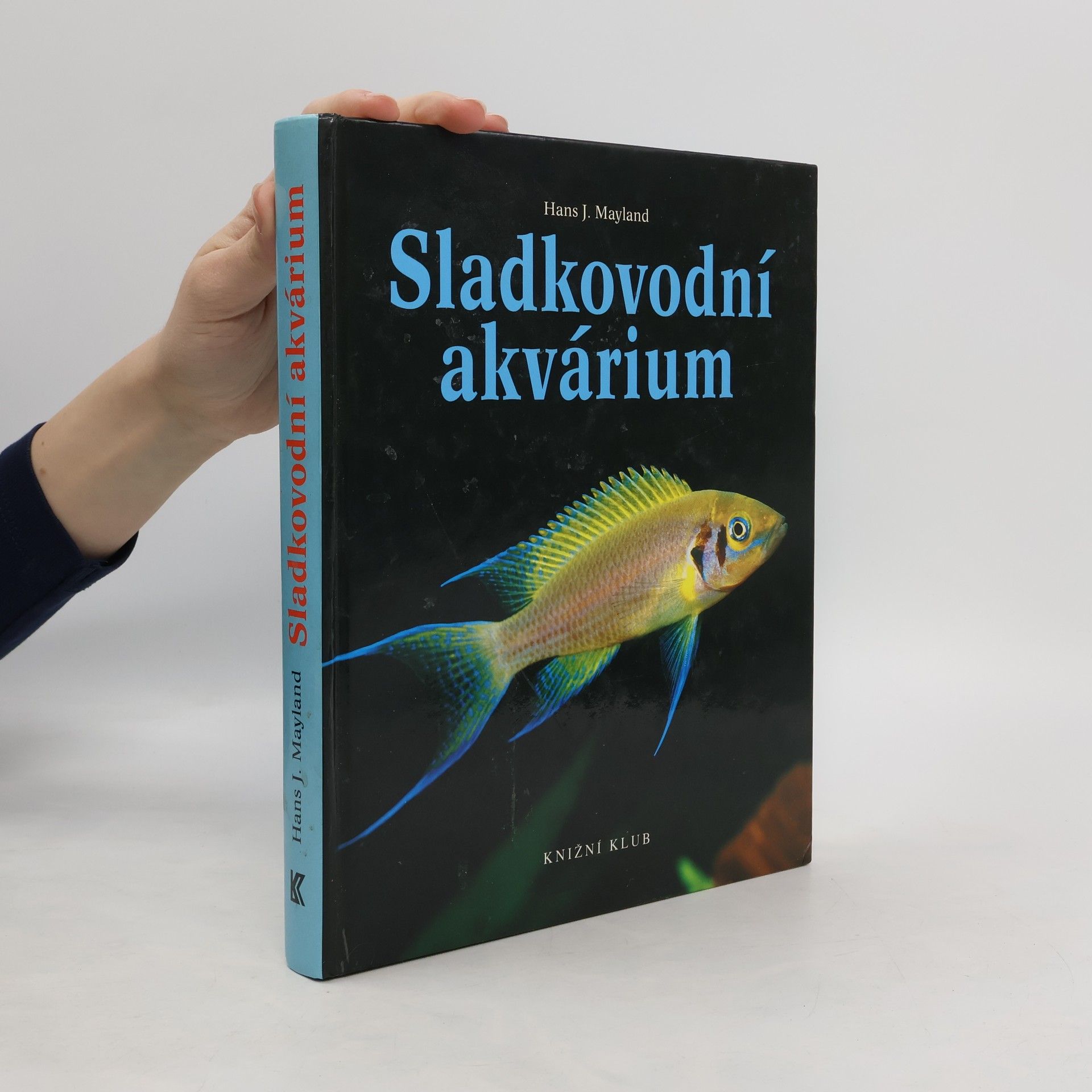 Hans J. Mayland Sladkovodní akvárium