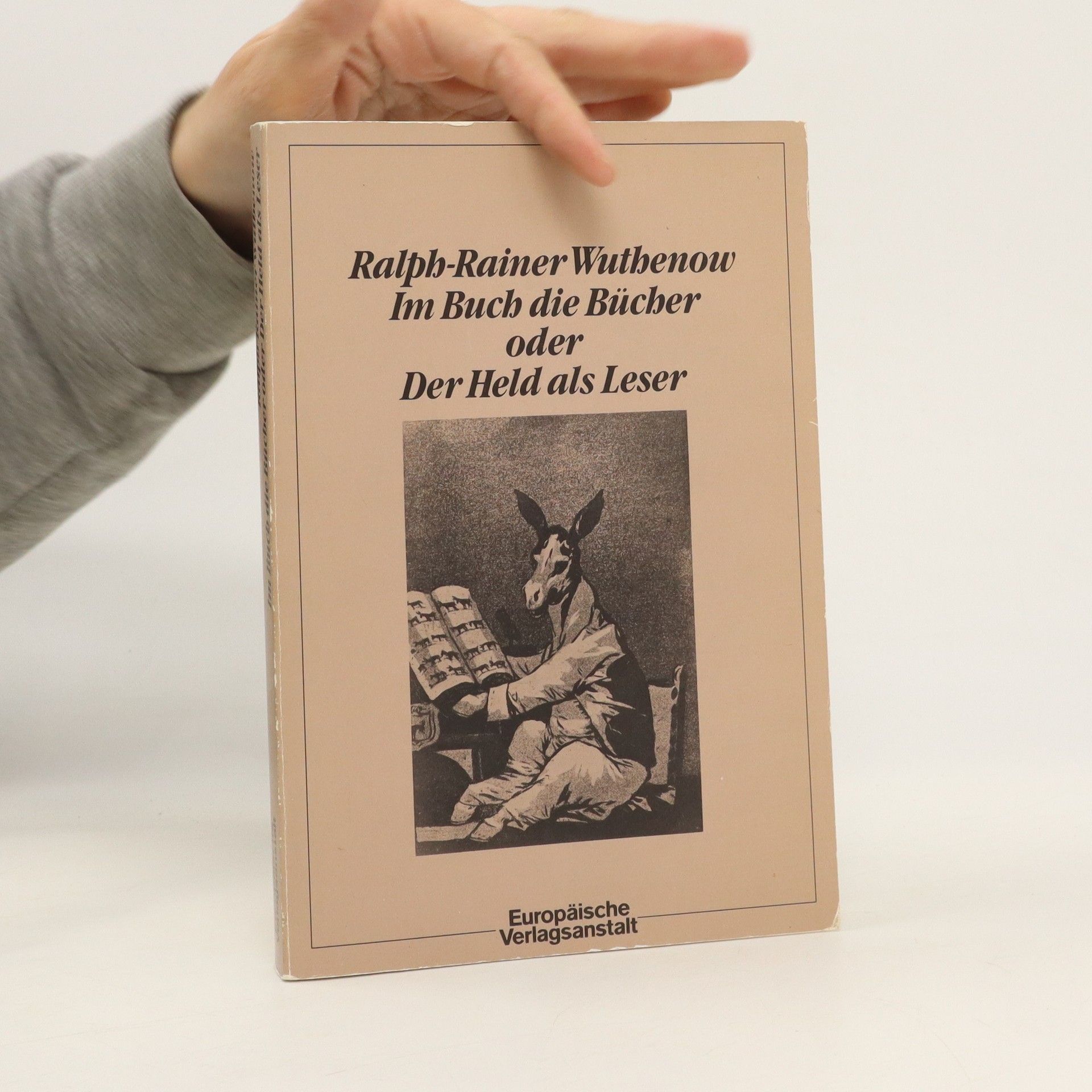 Ralph-Rainer Wuthenow Im Buch die Bücher oder der Held als Leser