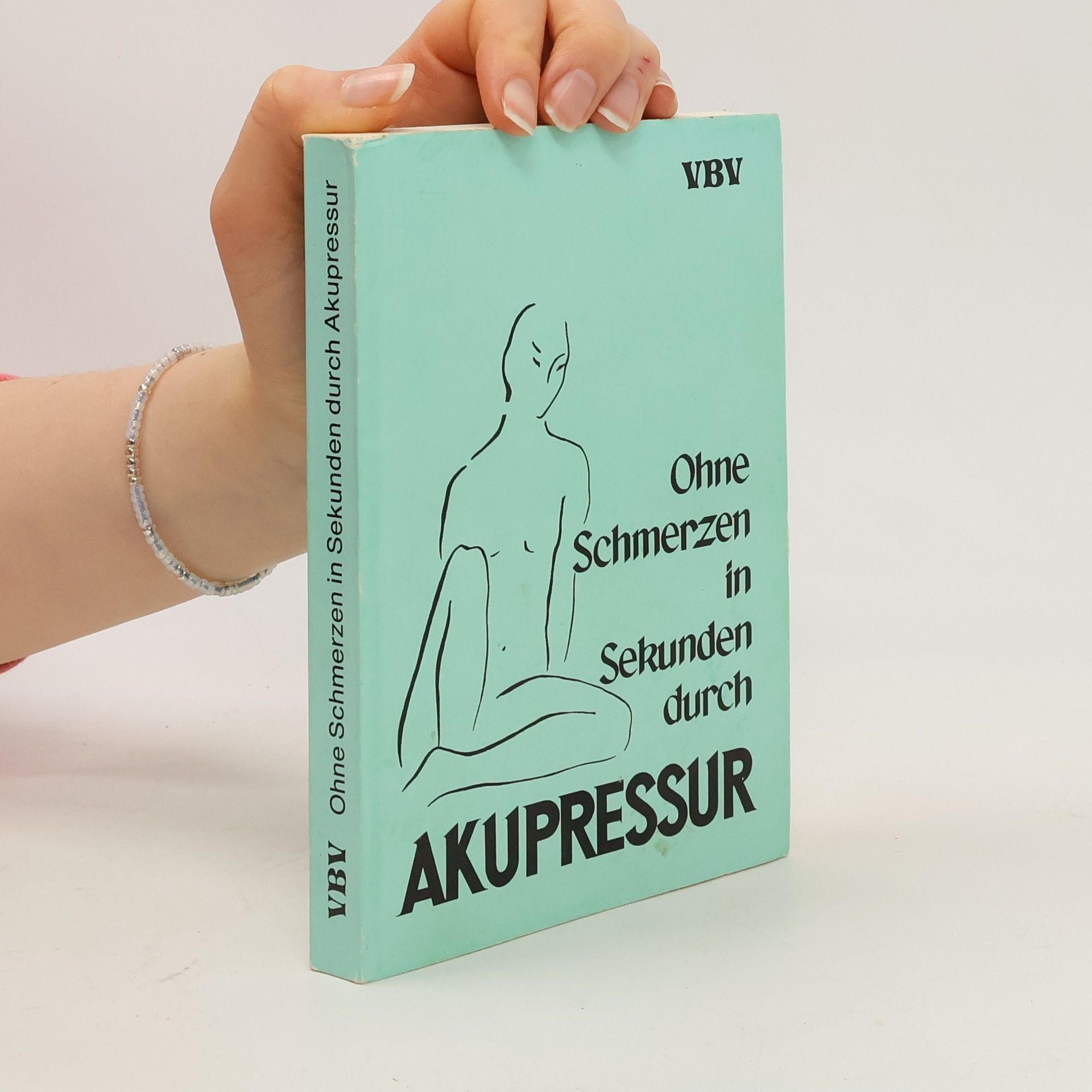 Autorenkollektiv Ohne Schmerzen in Sekunden durch Akupressur