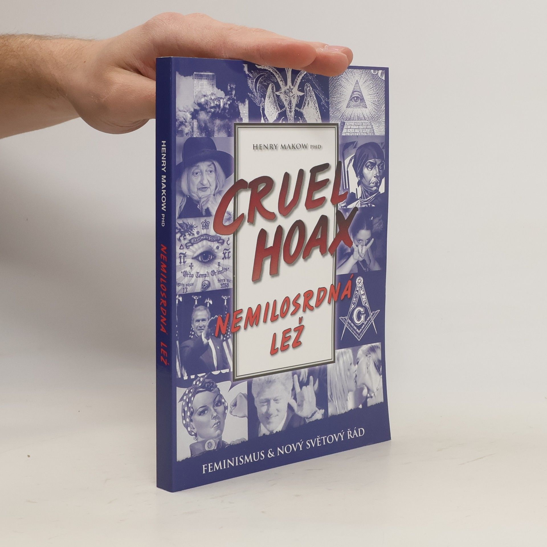 Henry Makow Cruel Hoax – Nemilosrdná lež