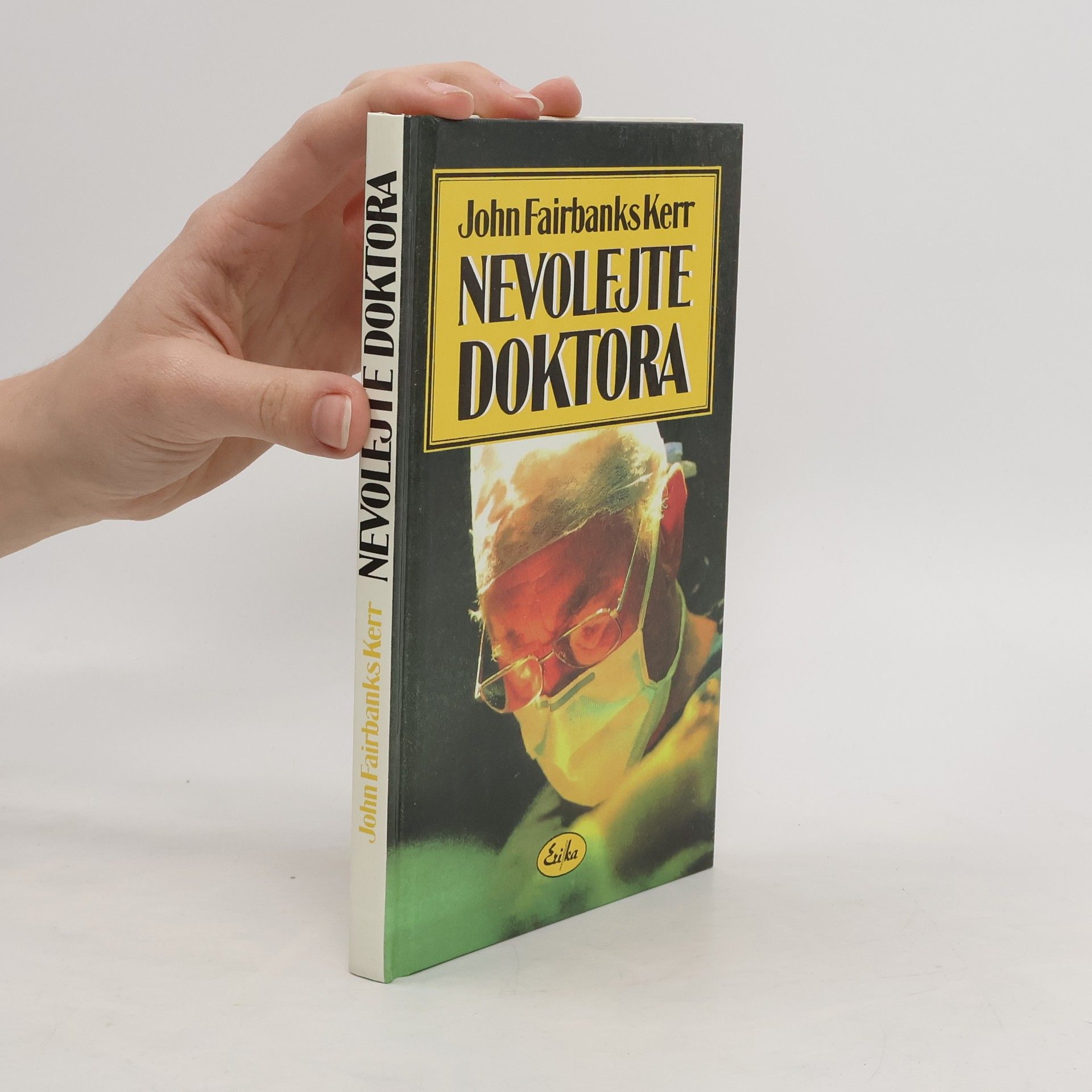 John Fairbanks Kerr Nevolejte doktora
