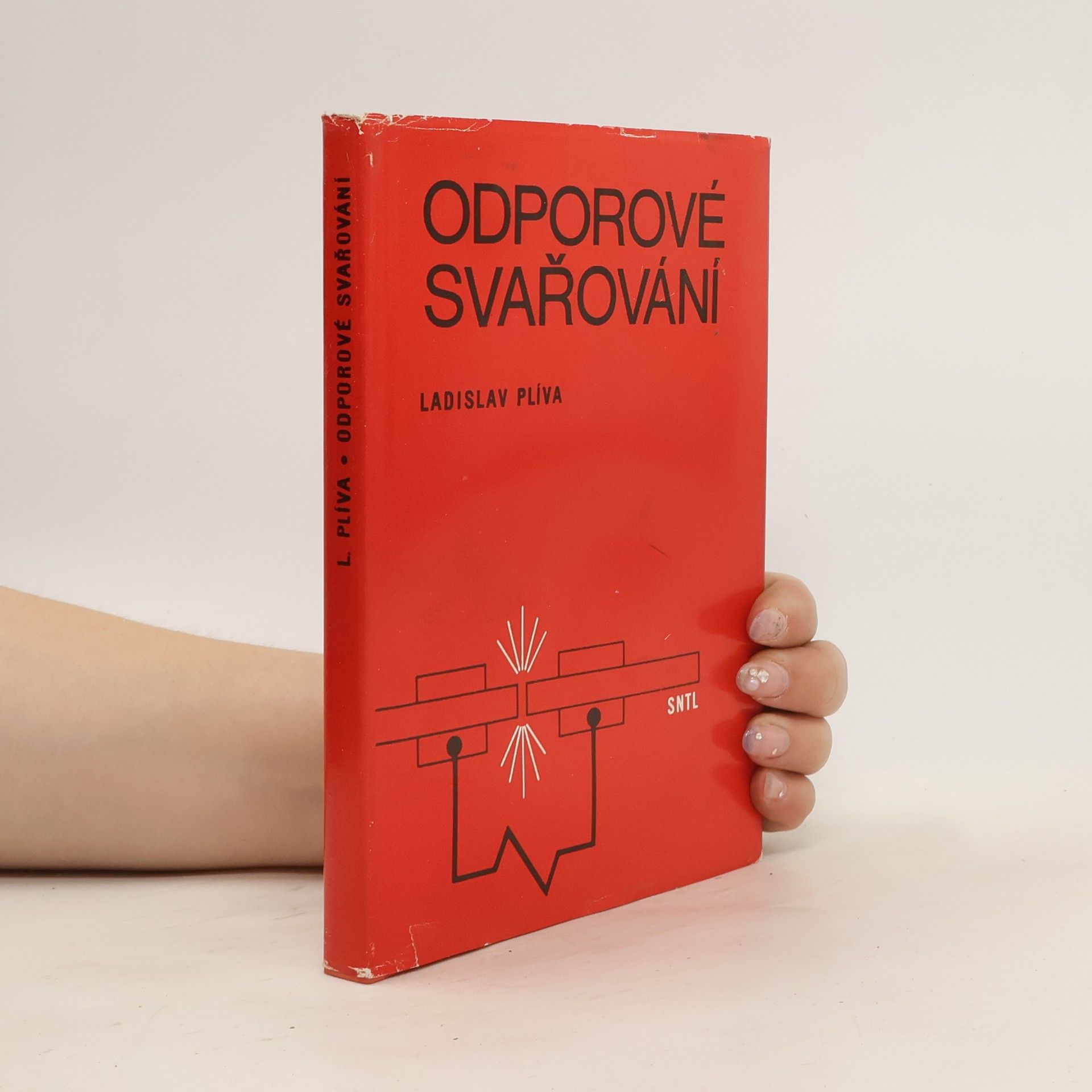 Ladislav Plíva Odporové svařování