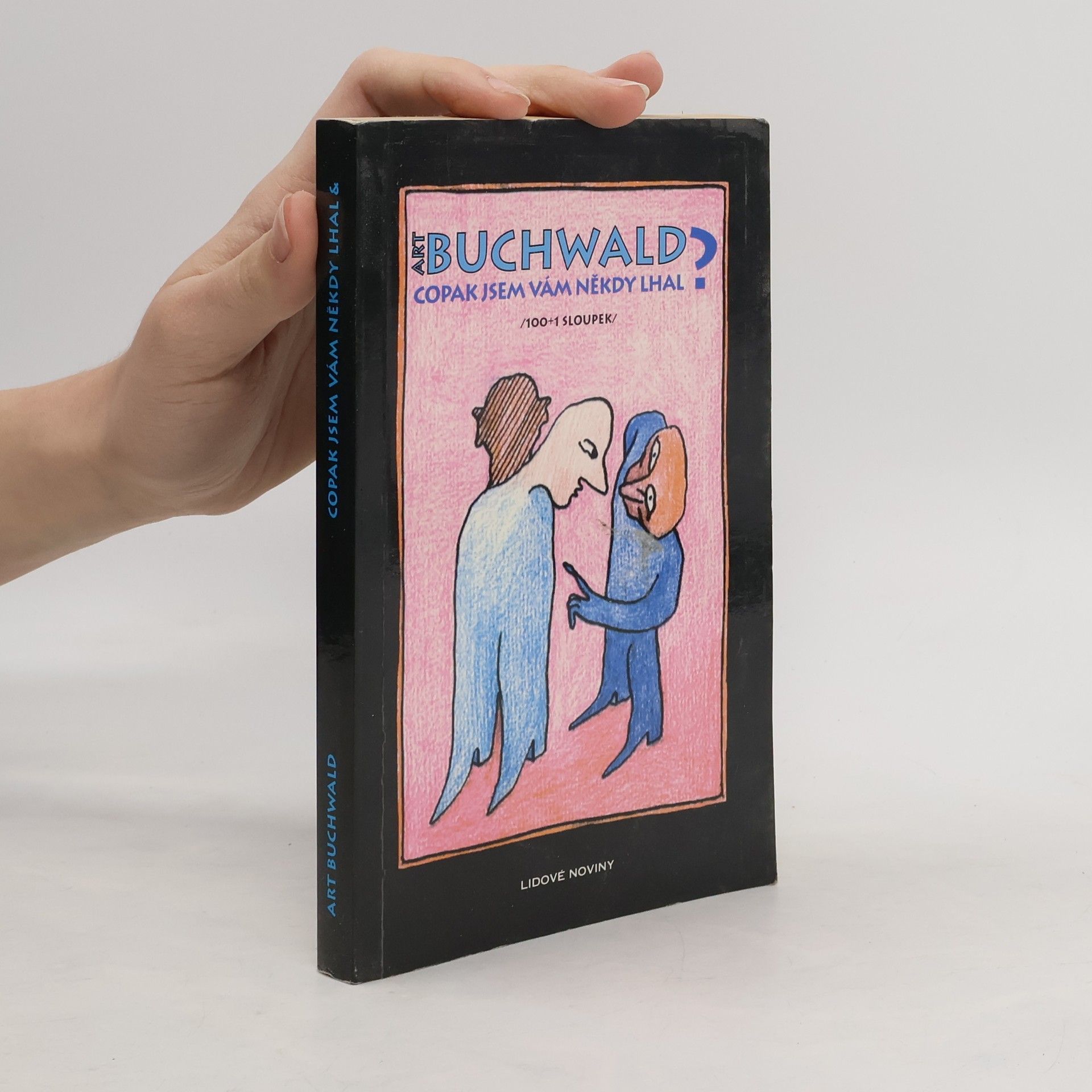 Art Buchwald Copak jsem vám někdy lhal?