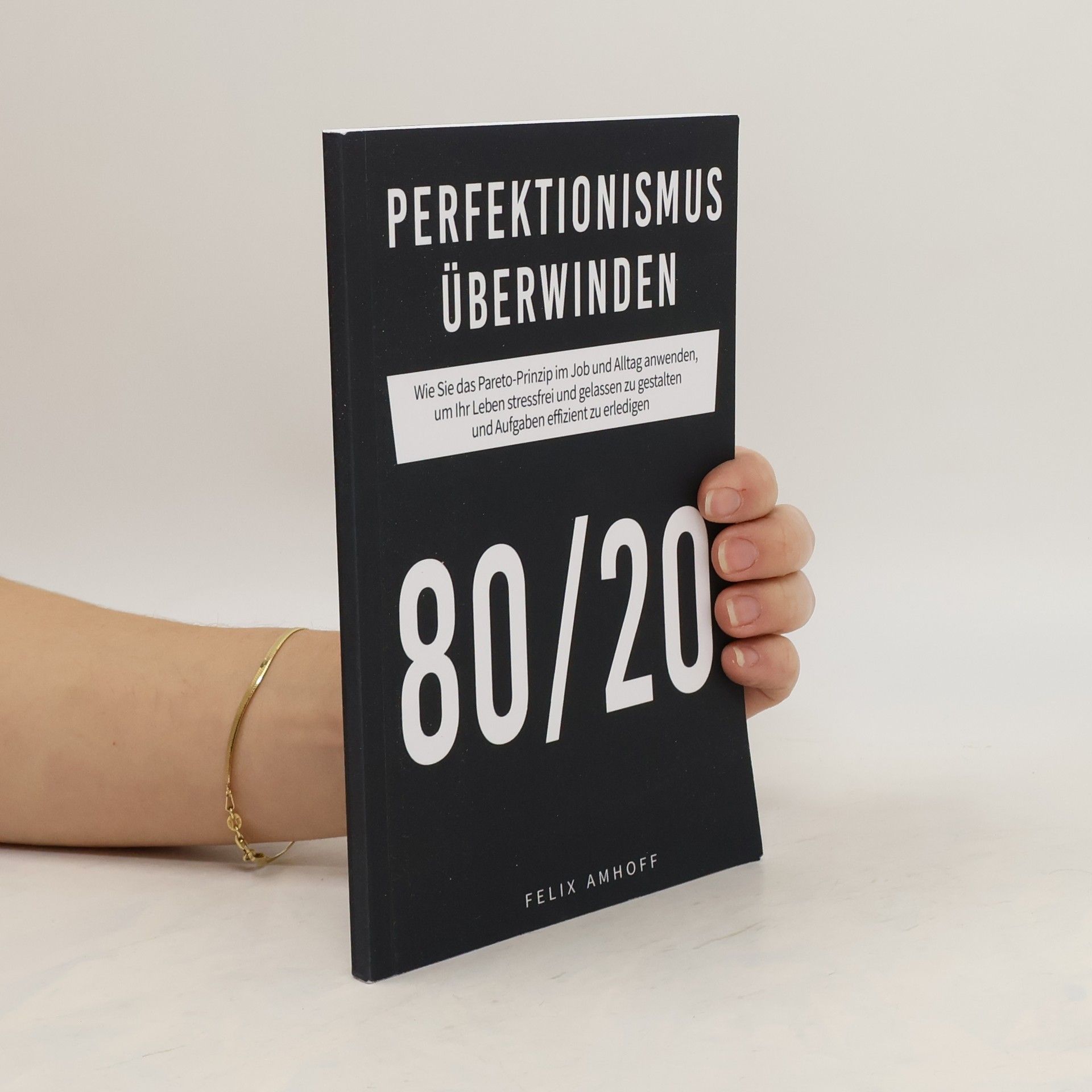 Felix Amhoff Perfektionismus überwinden