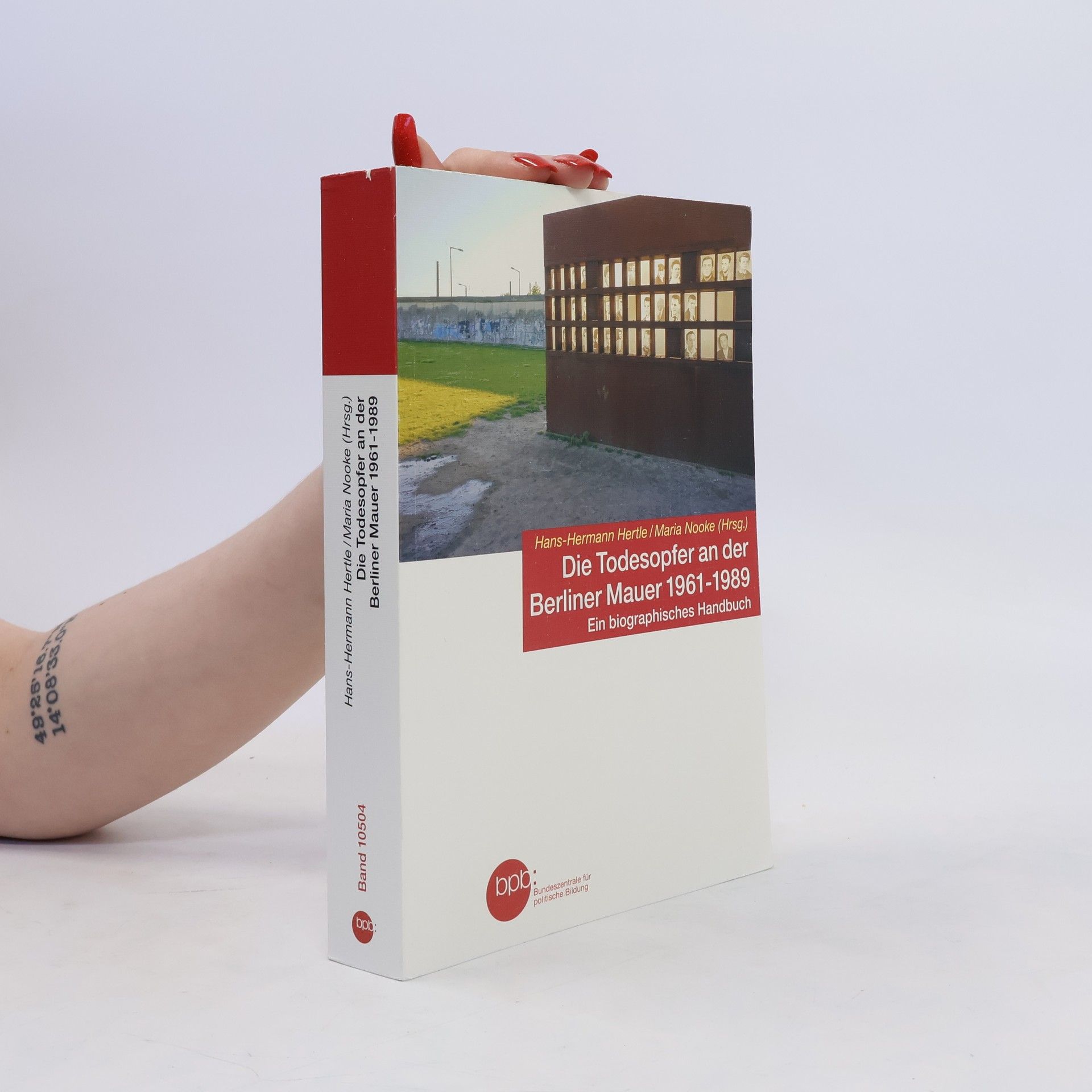 Martin Ahrends Die Todesopfer an der Berliner Mauer 1961-1989