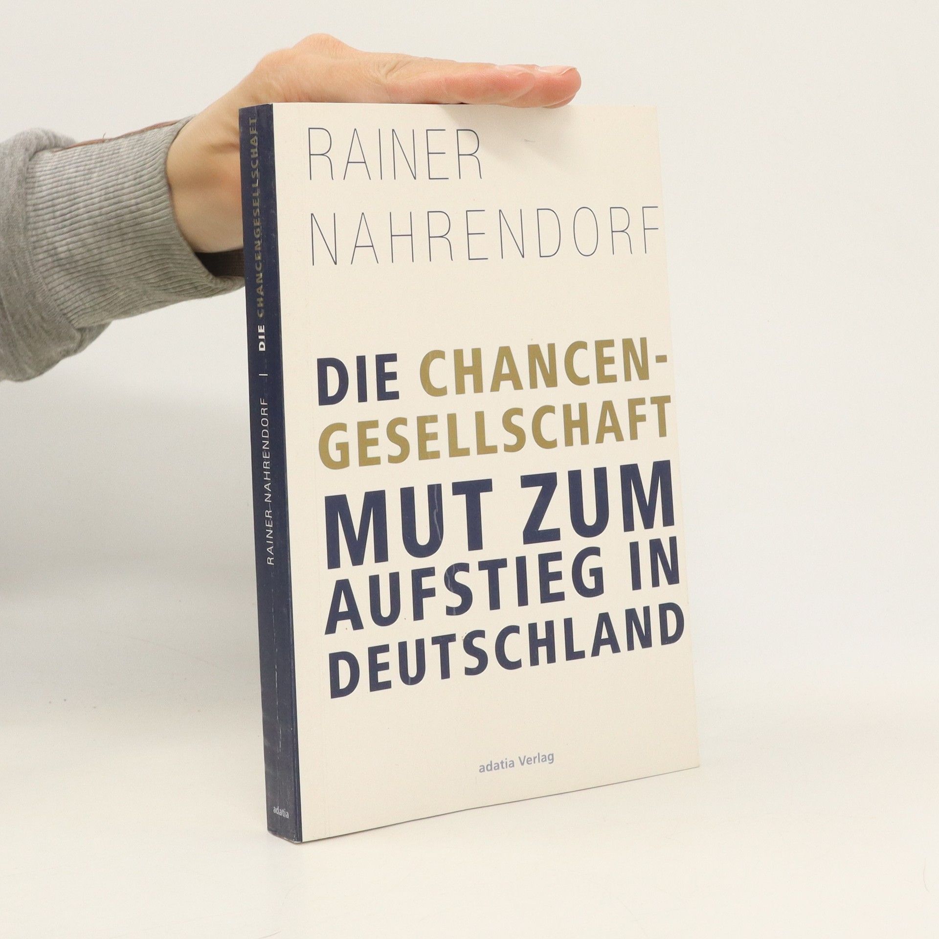 Rainer Nahrendorf Die Chancengesellschaft