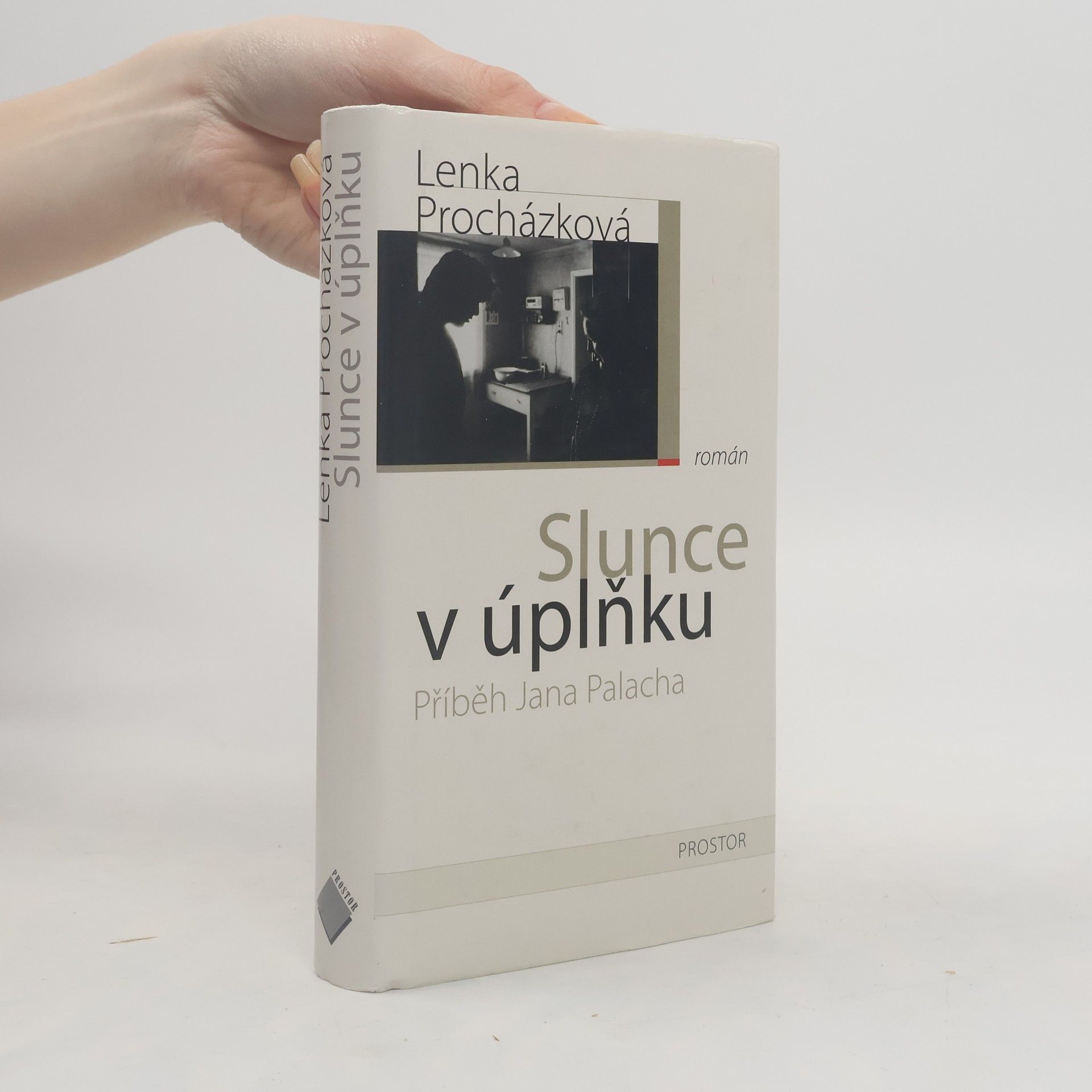 Lenka Procházková Slunce v úplňku: Příběh Jana Palacha