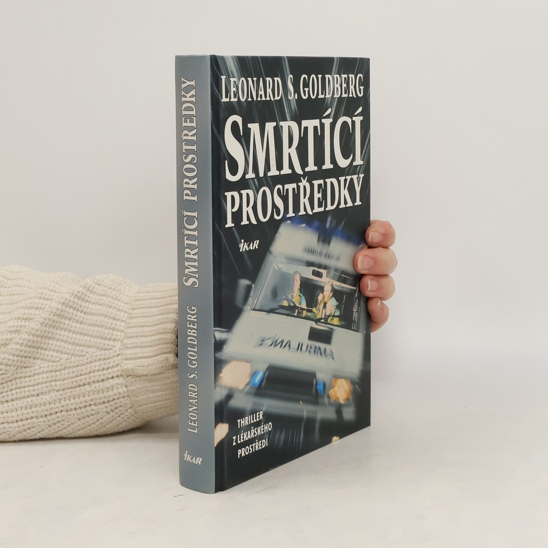 Leonard S. Goldberg Smrtící prostředky