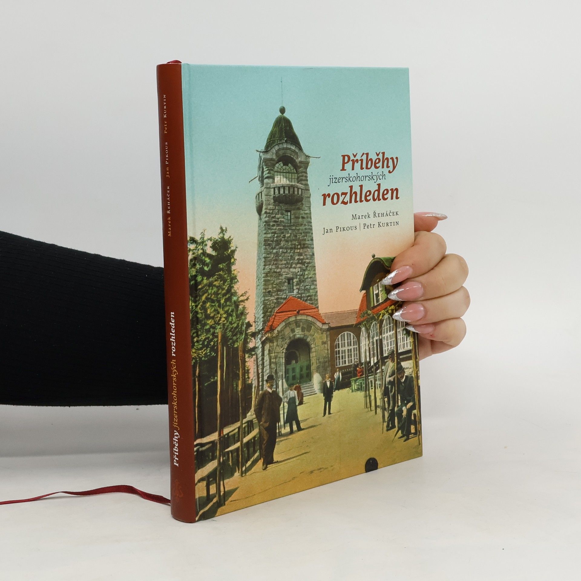 Marek Řeháček Příběhy jizerskohorských rozhleden