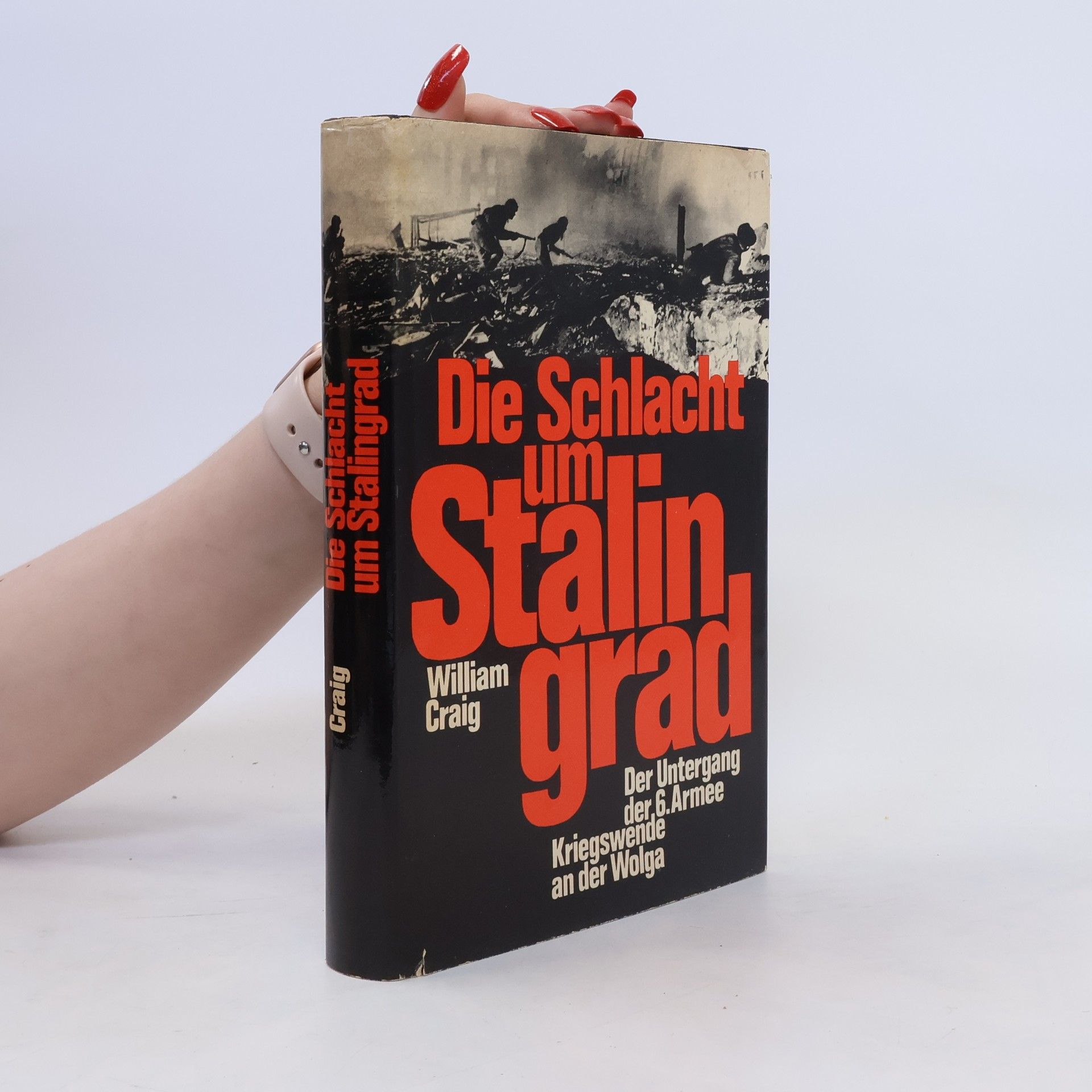 William Craig Die Schlacht um Stalingrad