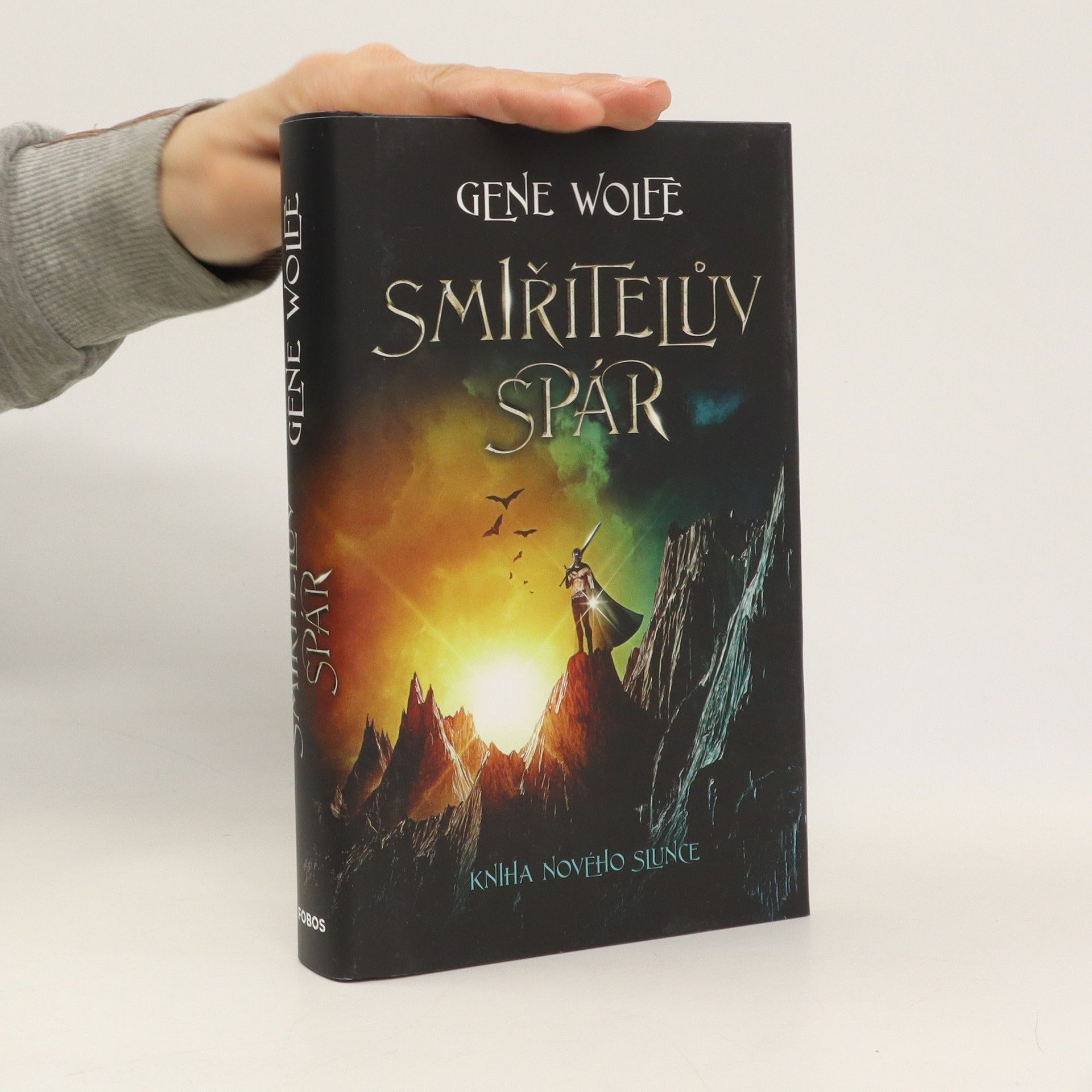 Gene Wolfe Kniha Nového Slunce. Smiřitelův spár.