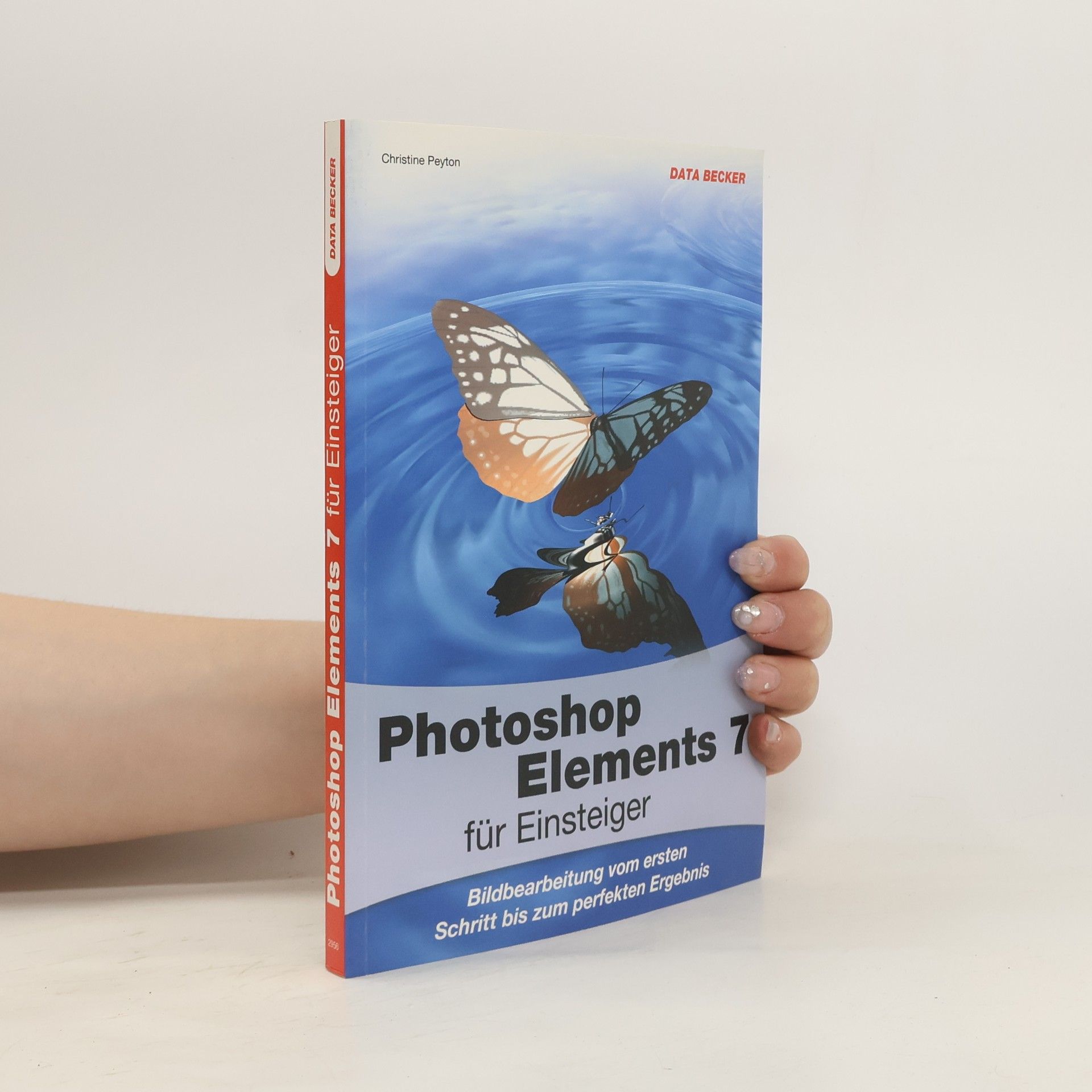 Christine Peyton Photoshop Elements 7 für Einsteiger