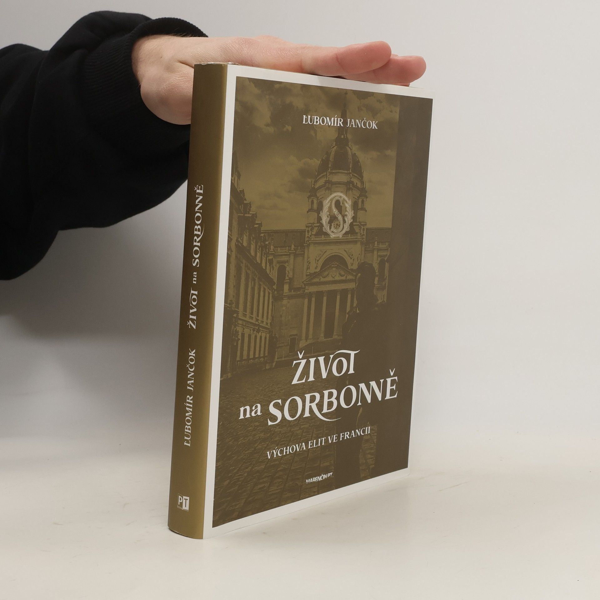 Ľubomír Jančok Život na Sorbonně : výchova elit ve Francii