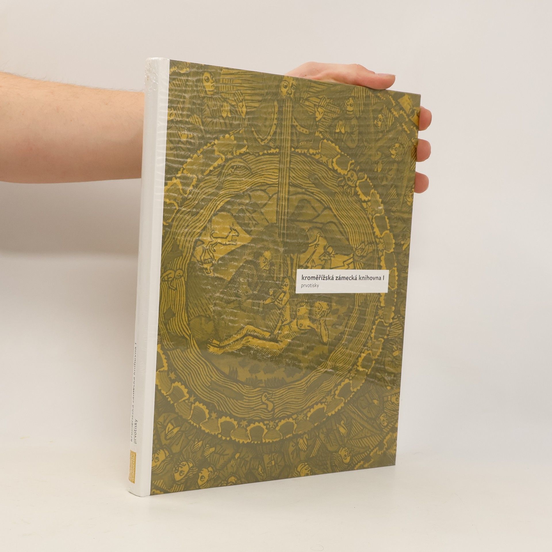 Kolektív autorov Kroměřížská zámecká knihovna I. Prvotisky