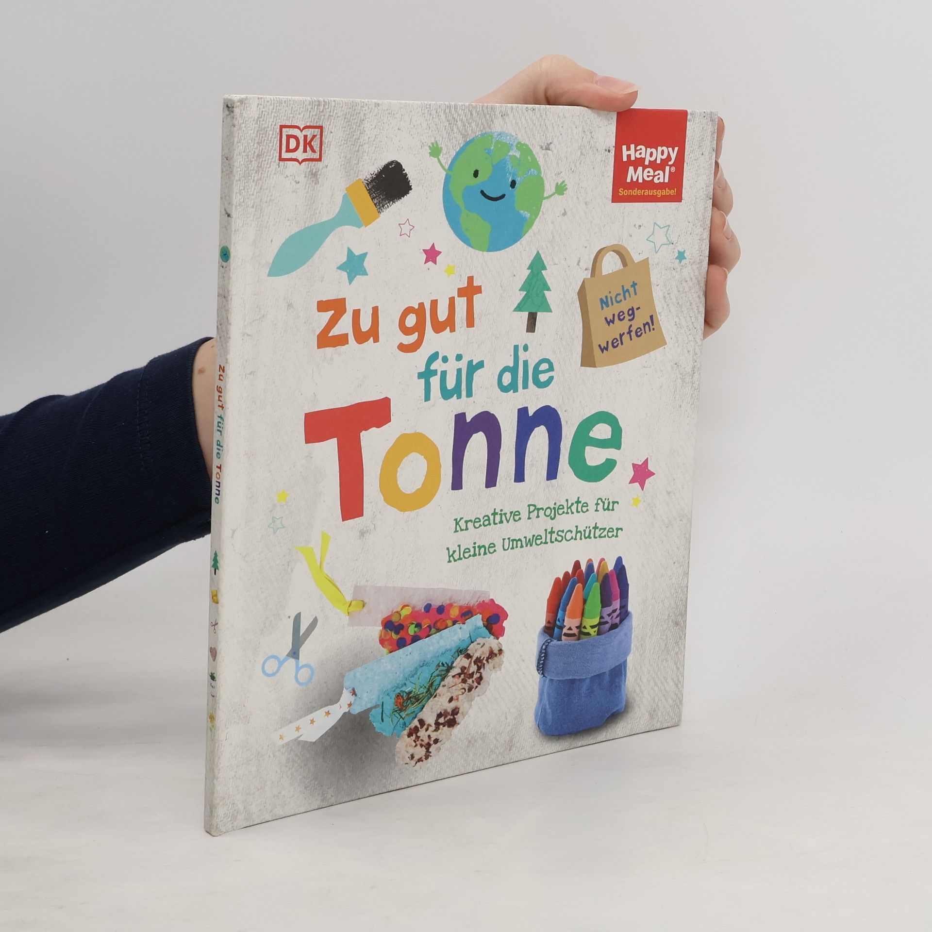 Wiebke Krabbe Zu gut für die Tonne. Kreative Projekte für kleine Umweltschützer