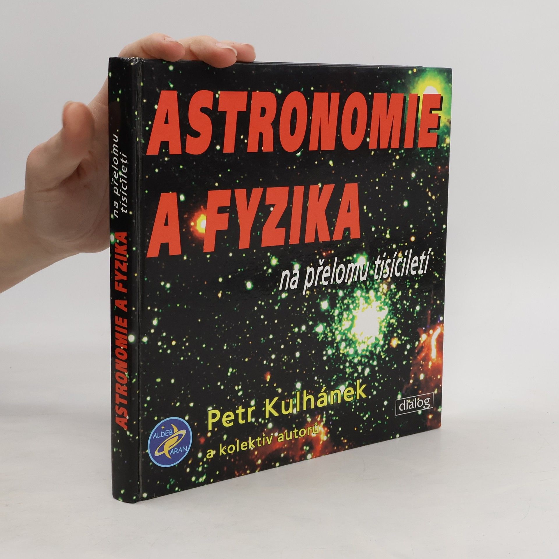 Petr Kulhánek Astronomie a fyzika na přelomu tisíciletí