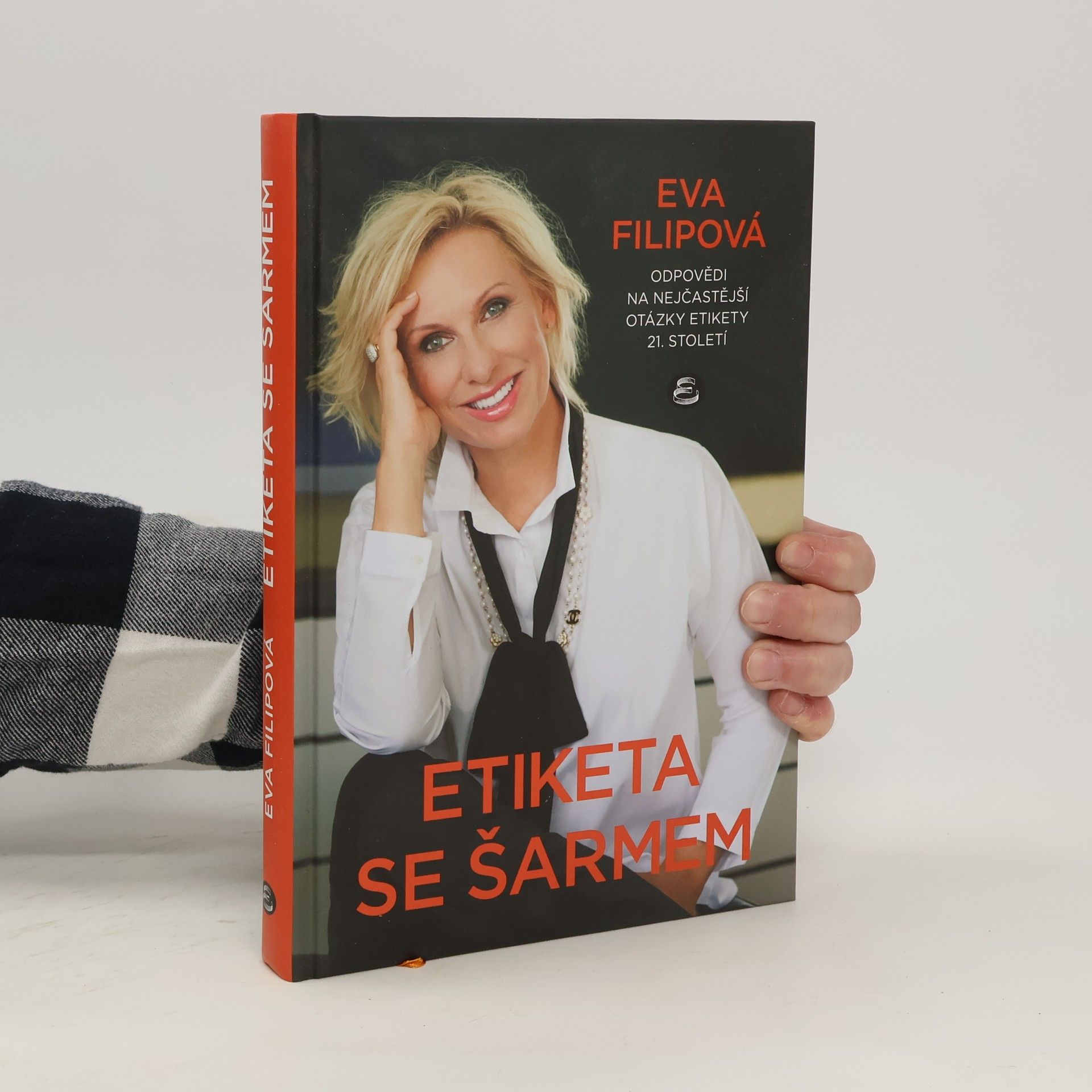 Eva Filipová Etiketa se šarmem : odpovědi na nejčastější otázky etikety 21. století