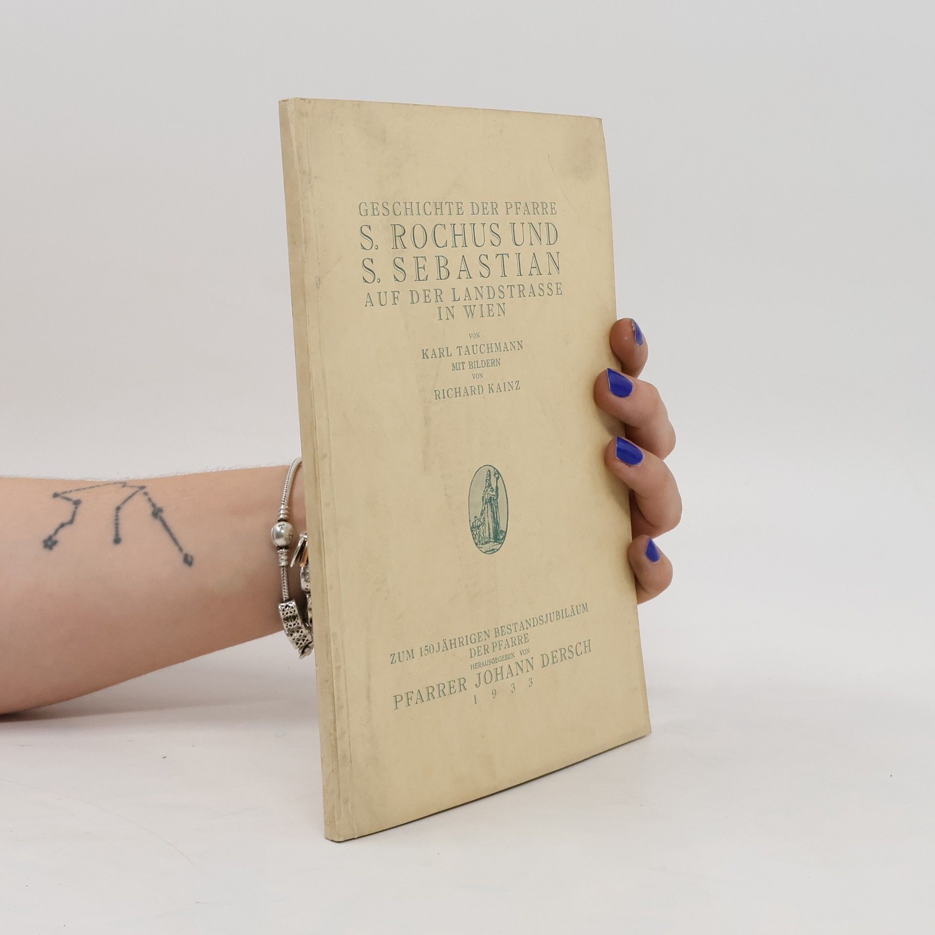 Karl Tauchmann Geschichte der Pfarre S. Rochus und S. Sebastian auf der Landstrasse in Wien
