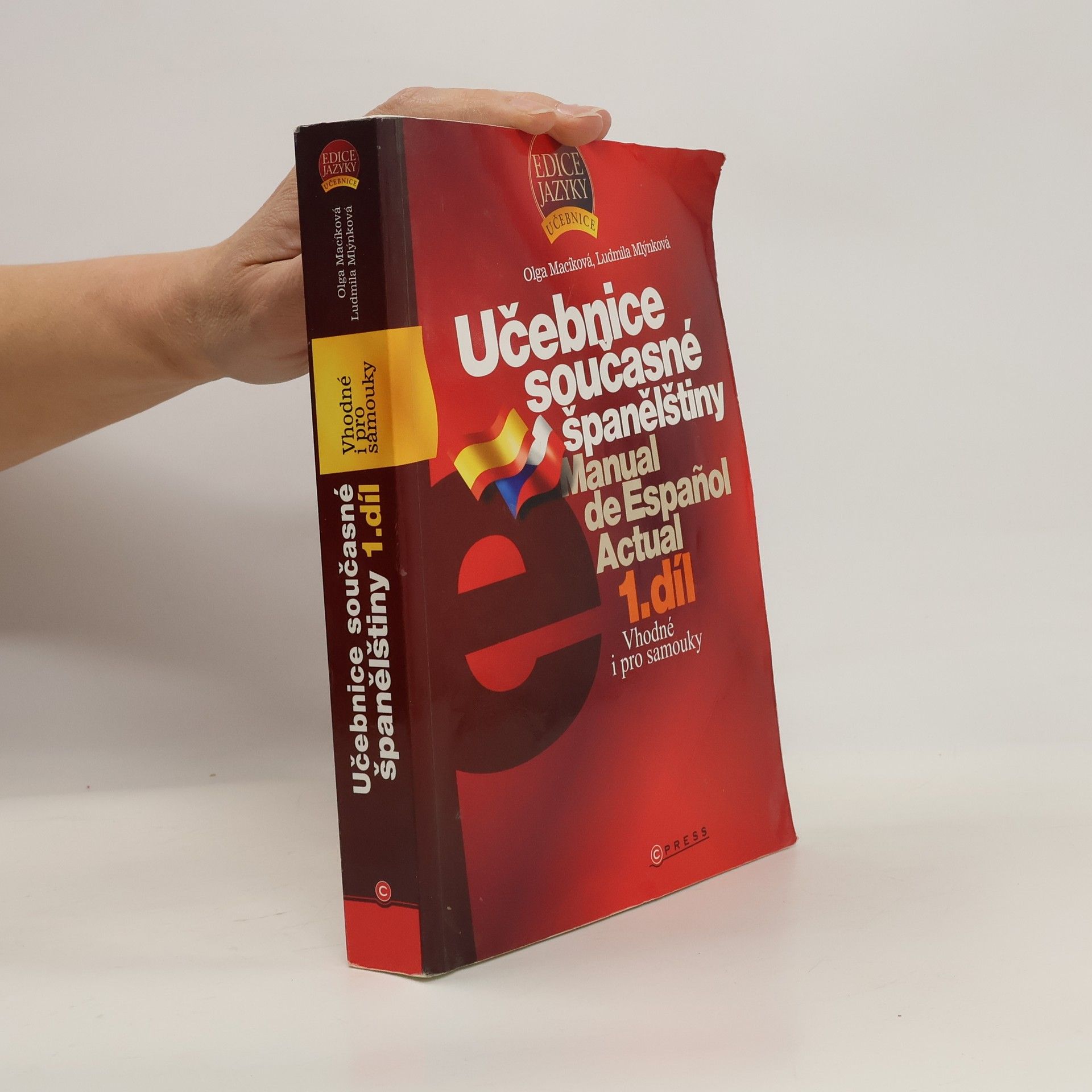 Olga Macíková Učebnice současné španělštiny = Manual de español actual. 1. díl