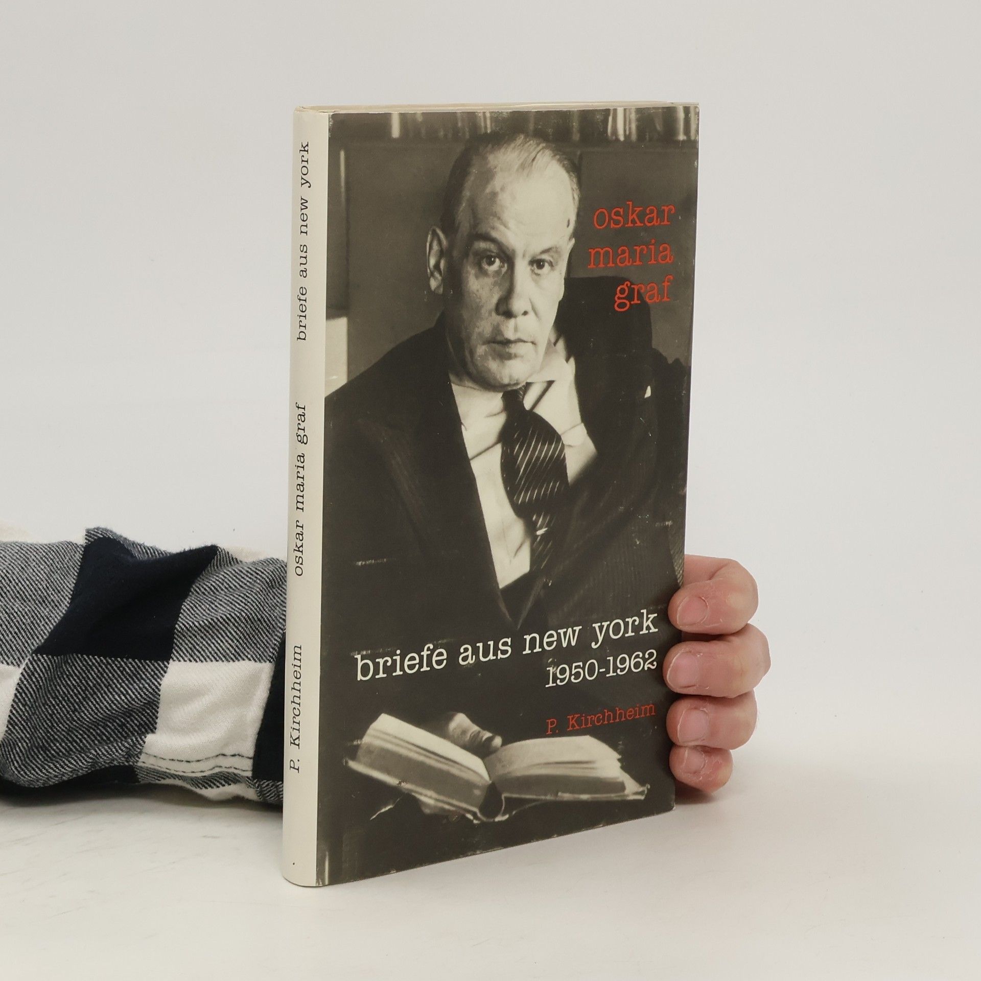 Oskar Maria Graf Briefe aus New York an seinen Rudolstädter Verleger Karl Dietz