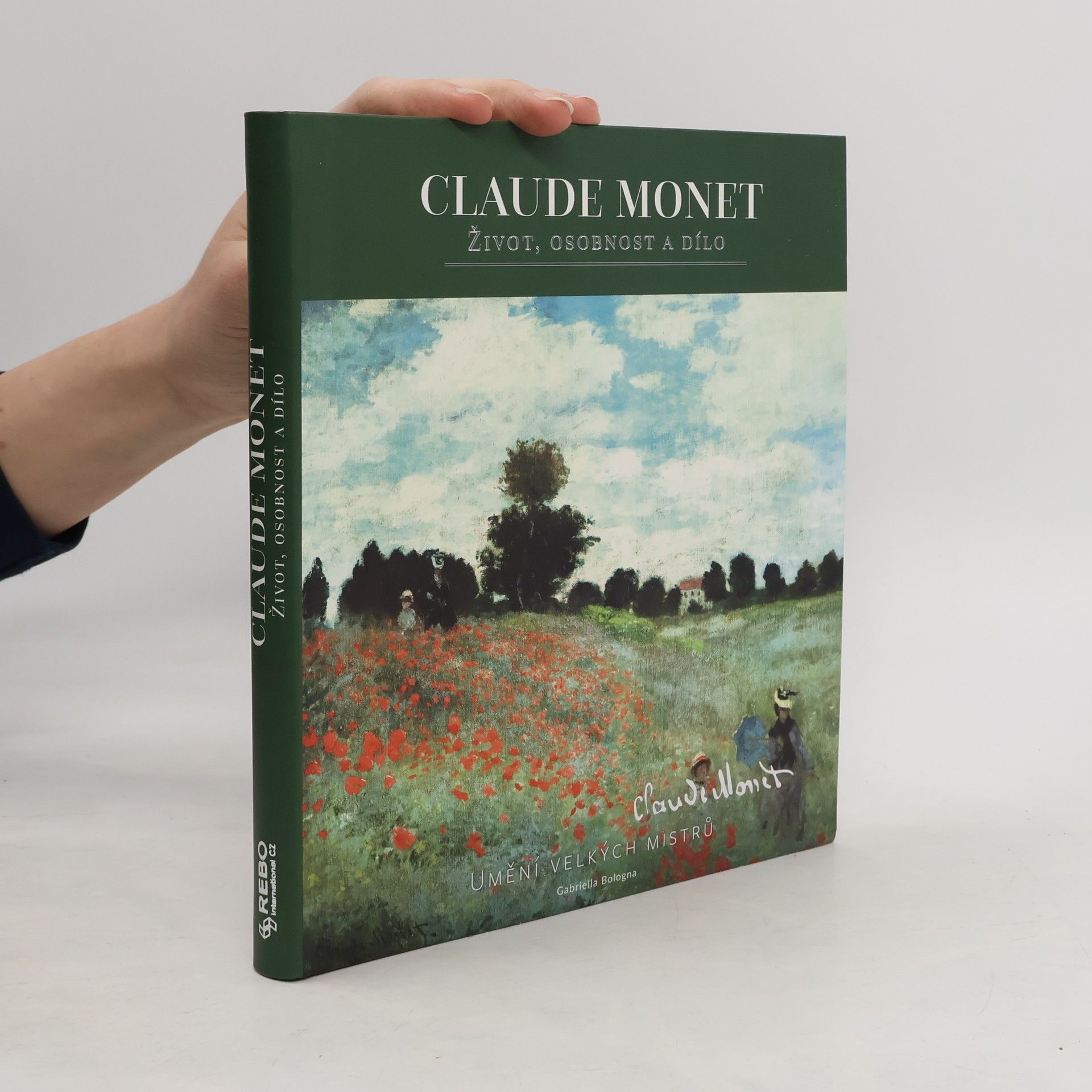 Gabriella Bologna Claude Monet – Život, osobnost a dílo