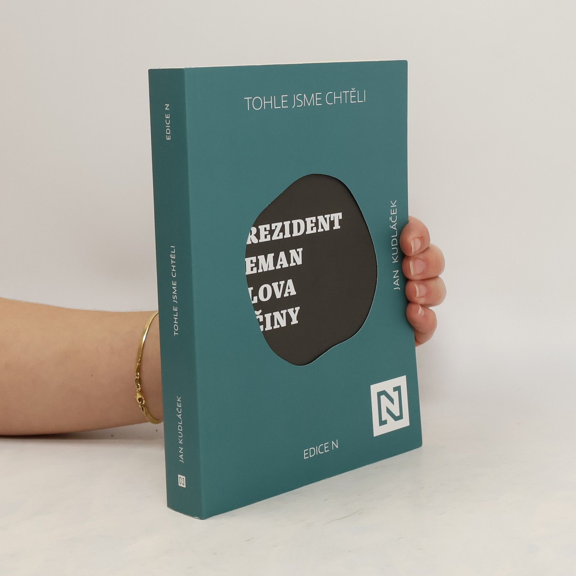 Jan Kudláček Tohle jsme chtěli