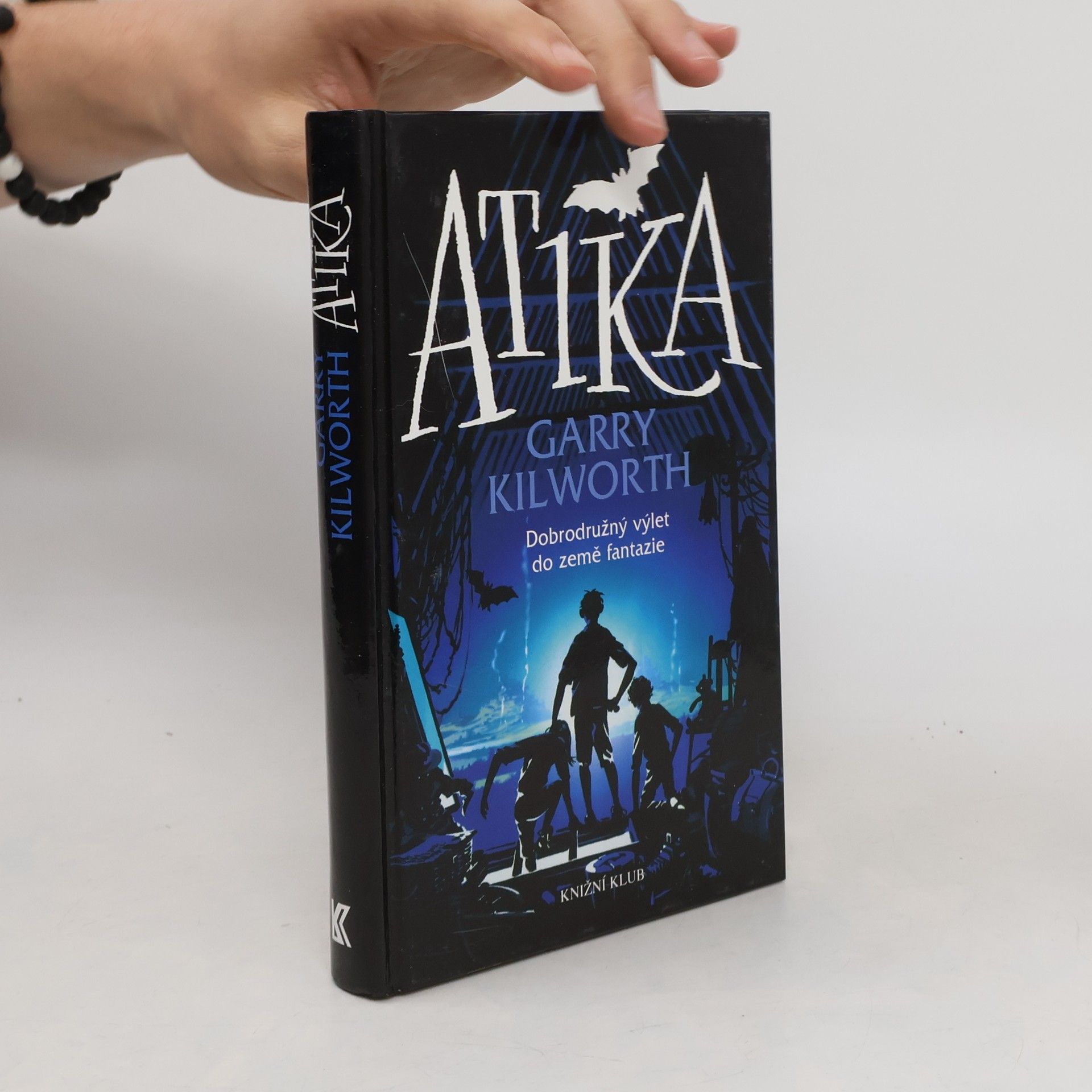 Garry Kilworth Atika: Dobrodružný výlet do země fantazie