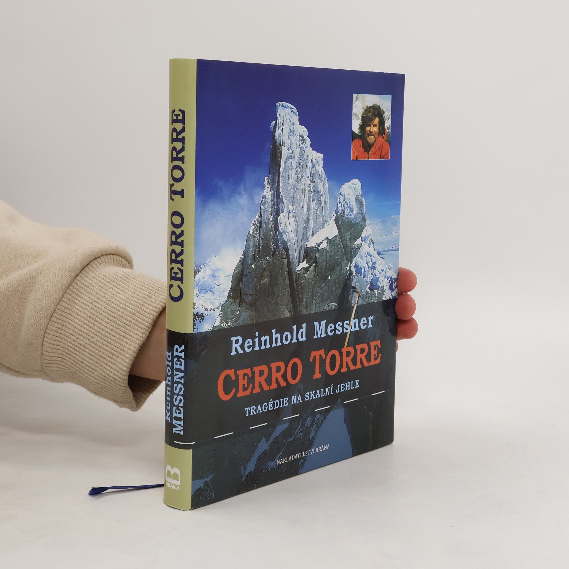 Reinhold Messner Cerro Torre. Tragédie na skalní jehle.