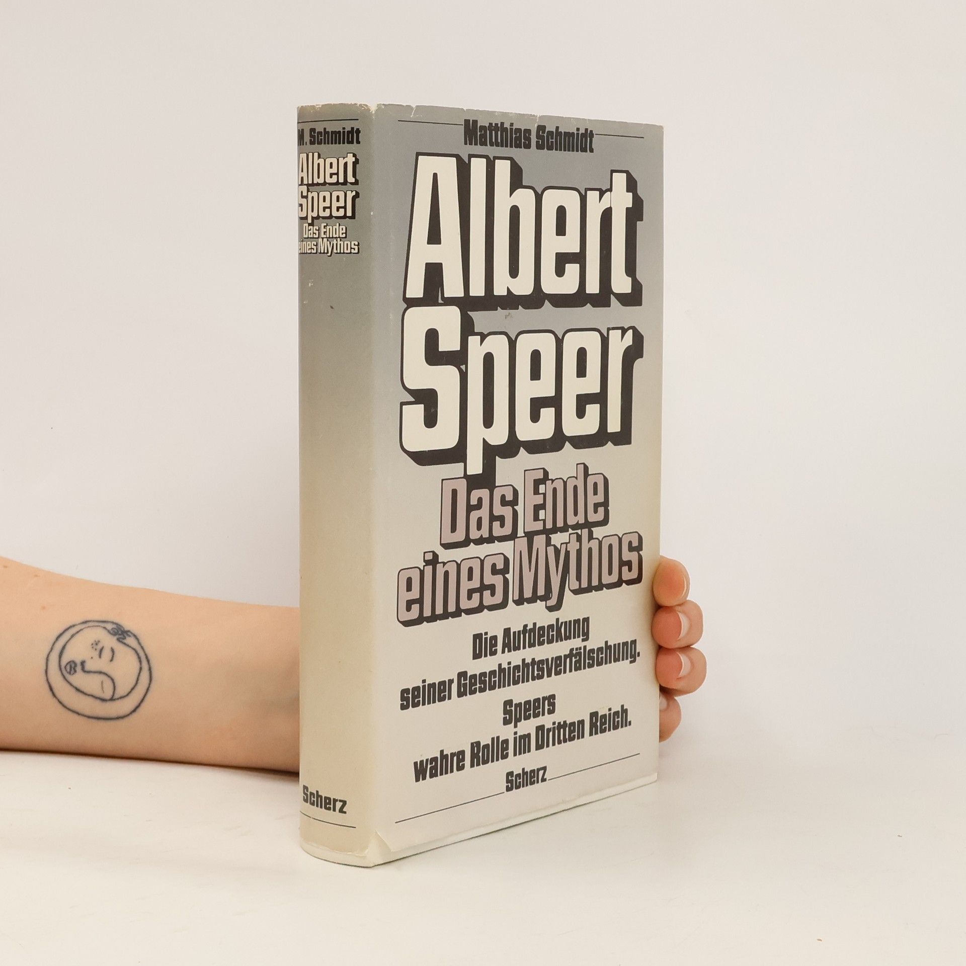 Matthias Schmidt Albert Speer. Das Ende eines Mythos