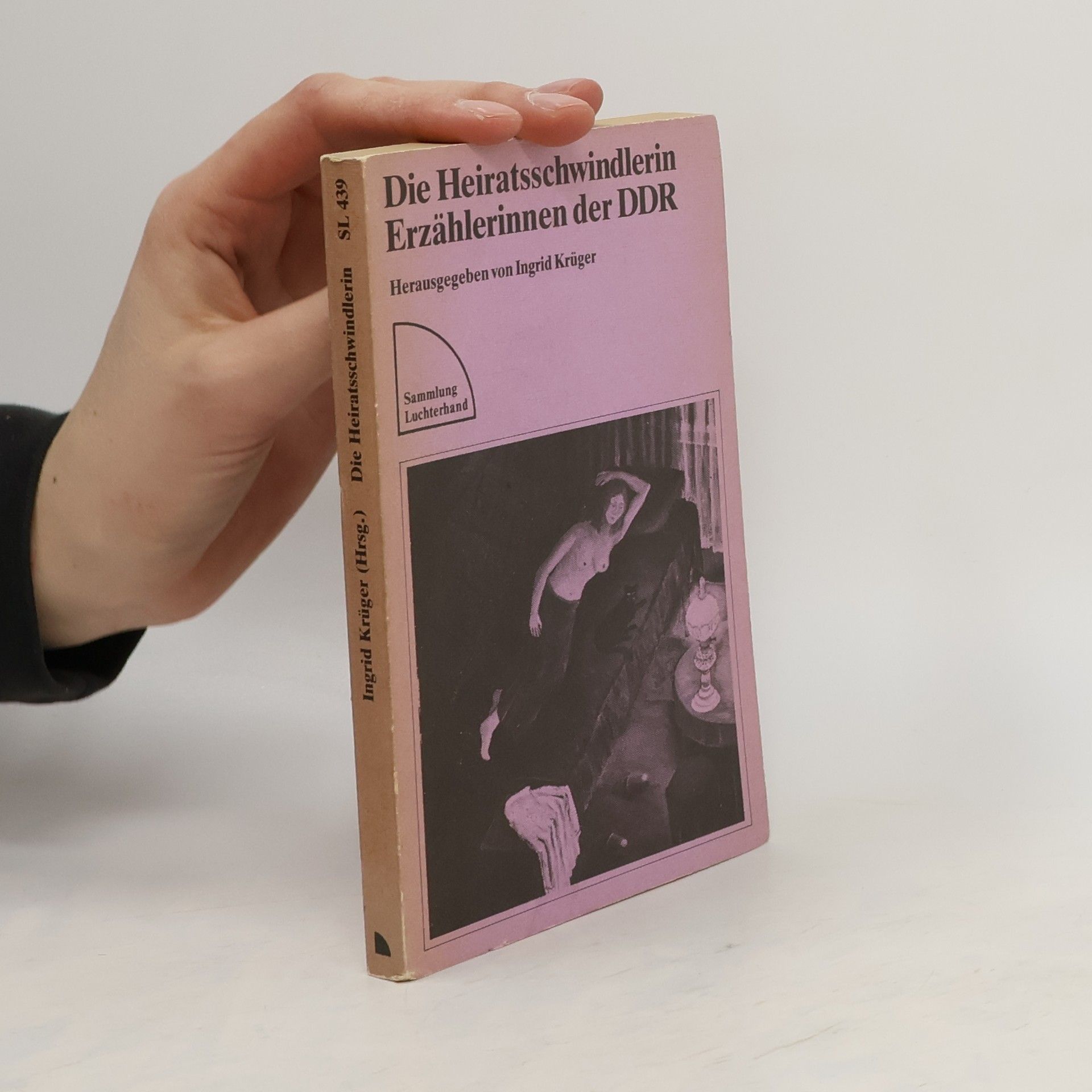 Ingrid Krüger Heiratsschwindlerin : Erzahlerinnen der DDR